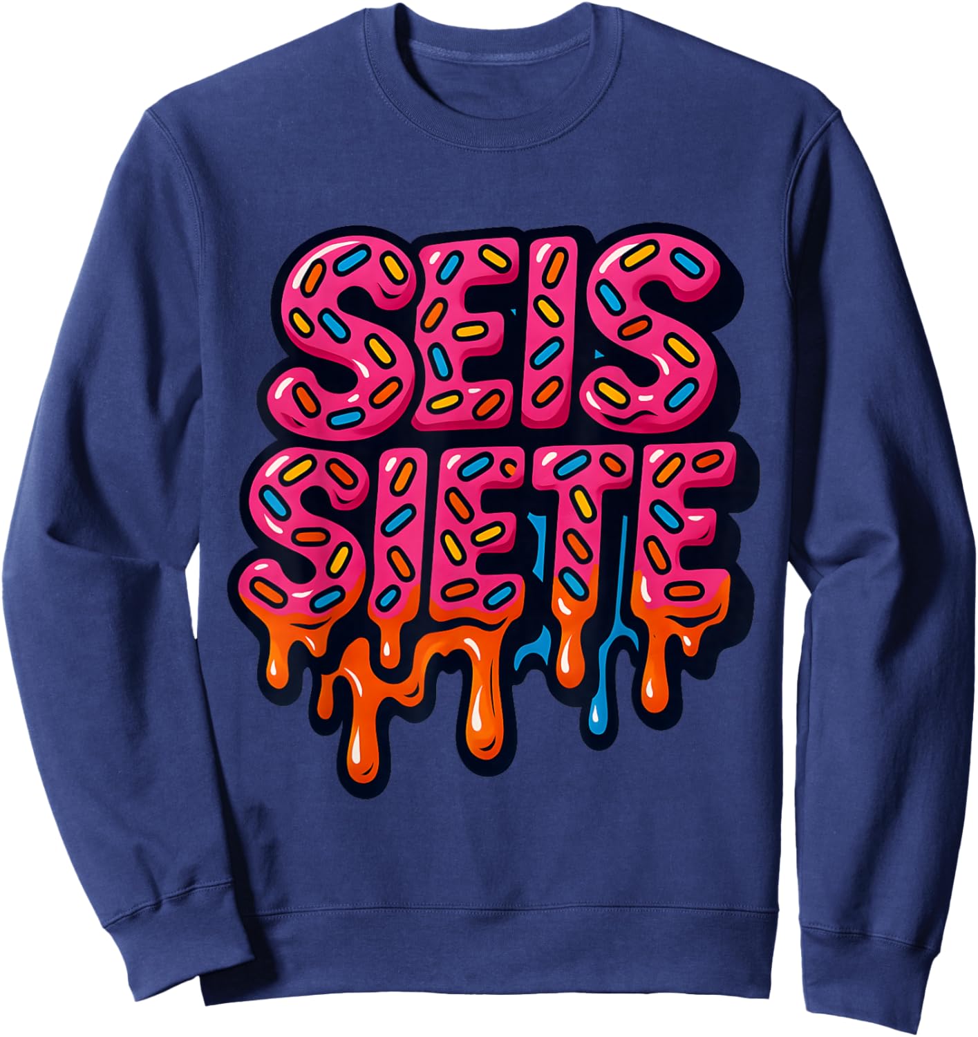 67 Six Seven SEIS Seven Spanish Brainrot Viral Meme Sweatshirt - Sweatshirt | Navy
