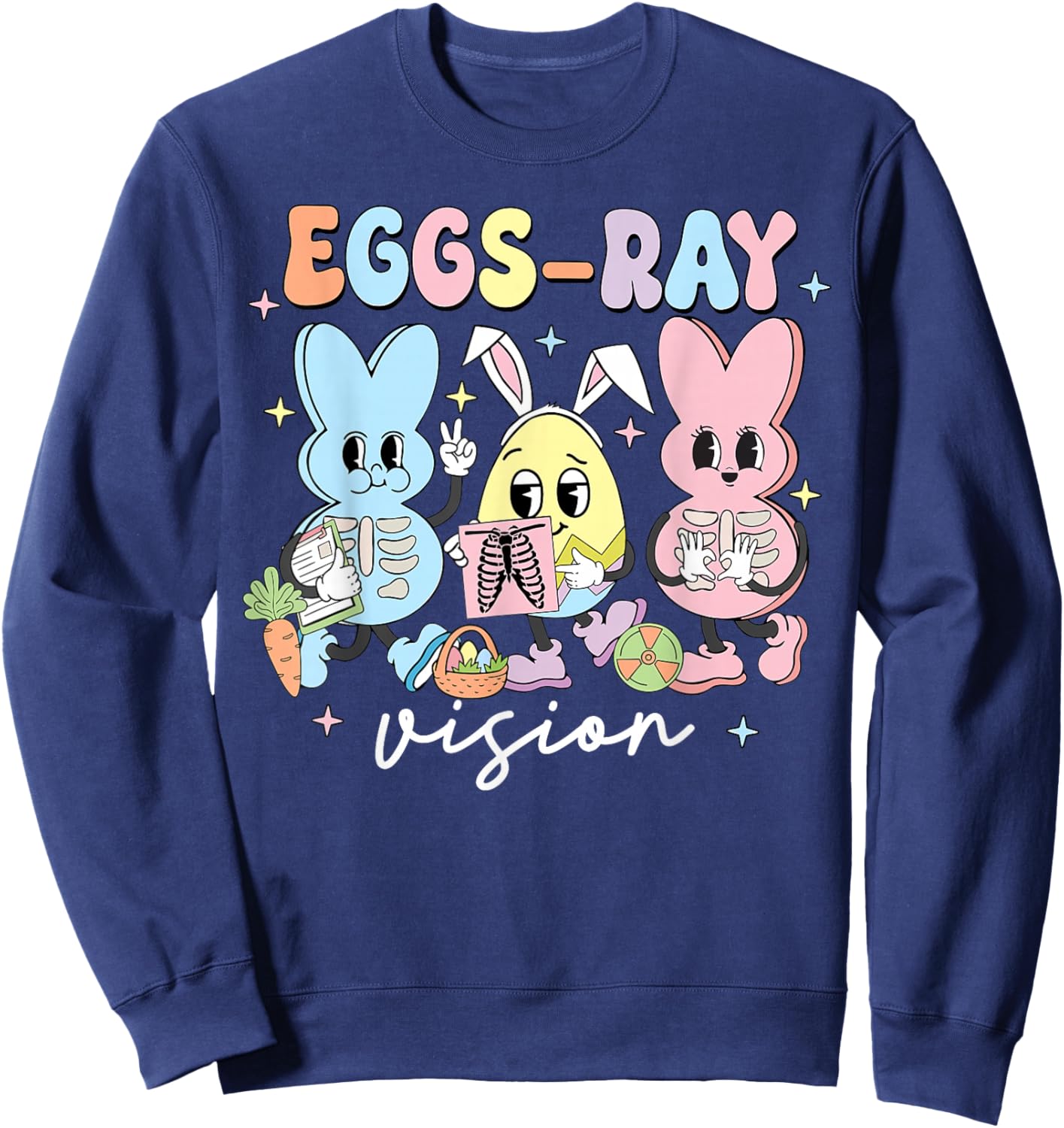 Eggs-Ray Vision Bunny Easter Technologist Xray Rad Nurse Sweatshirt - Sweatshirt | Navy