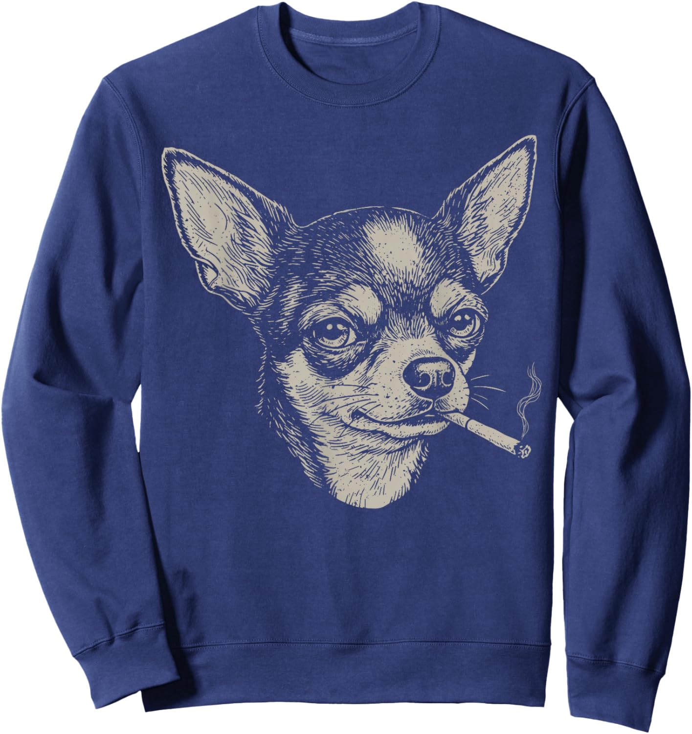 Dog Smoking Cigarette Funny Chihuahua Meme Sweatshirt - Sweatshirt | Navy