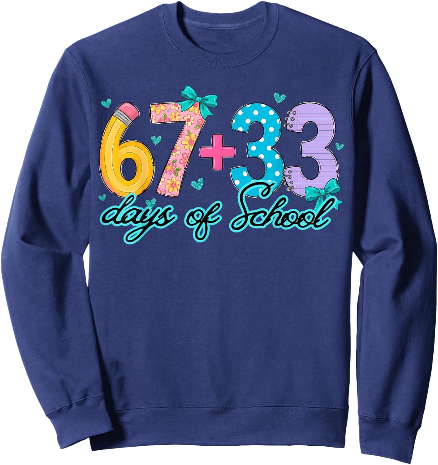 Blue Bow Hearts 67+33 100 Days of School Floral Women Girl Sweatshirt - Sweatshirt | Navy