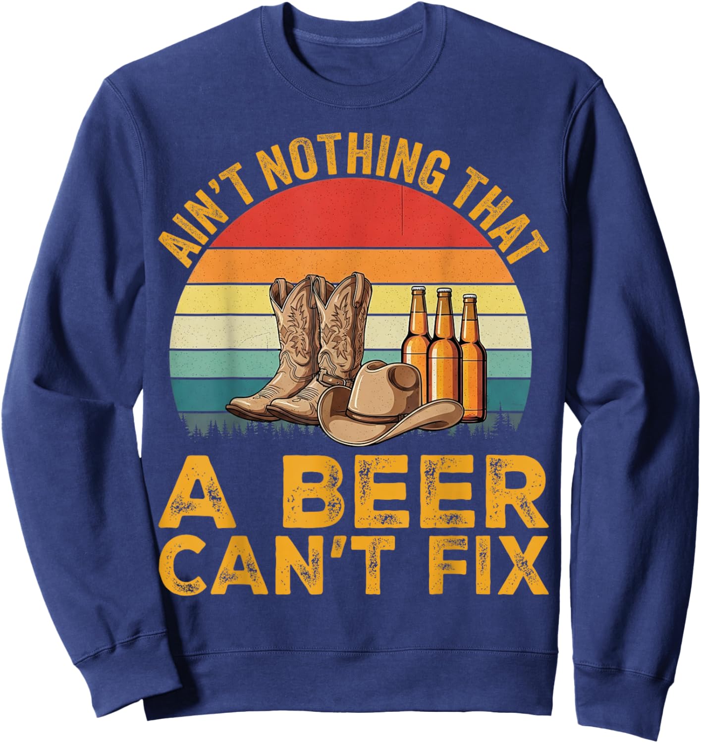 Ain’t Nothing That a Beer Can’t Fix Country Beer Vintage Sweatshirt - Sweatshirt | Navy