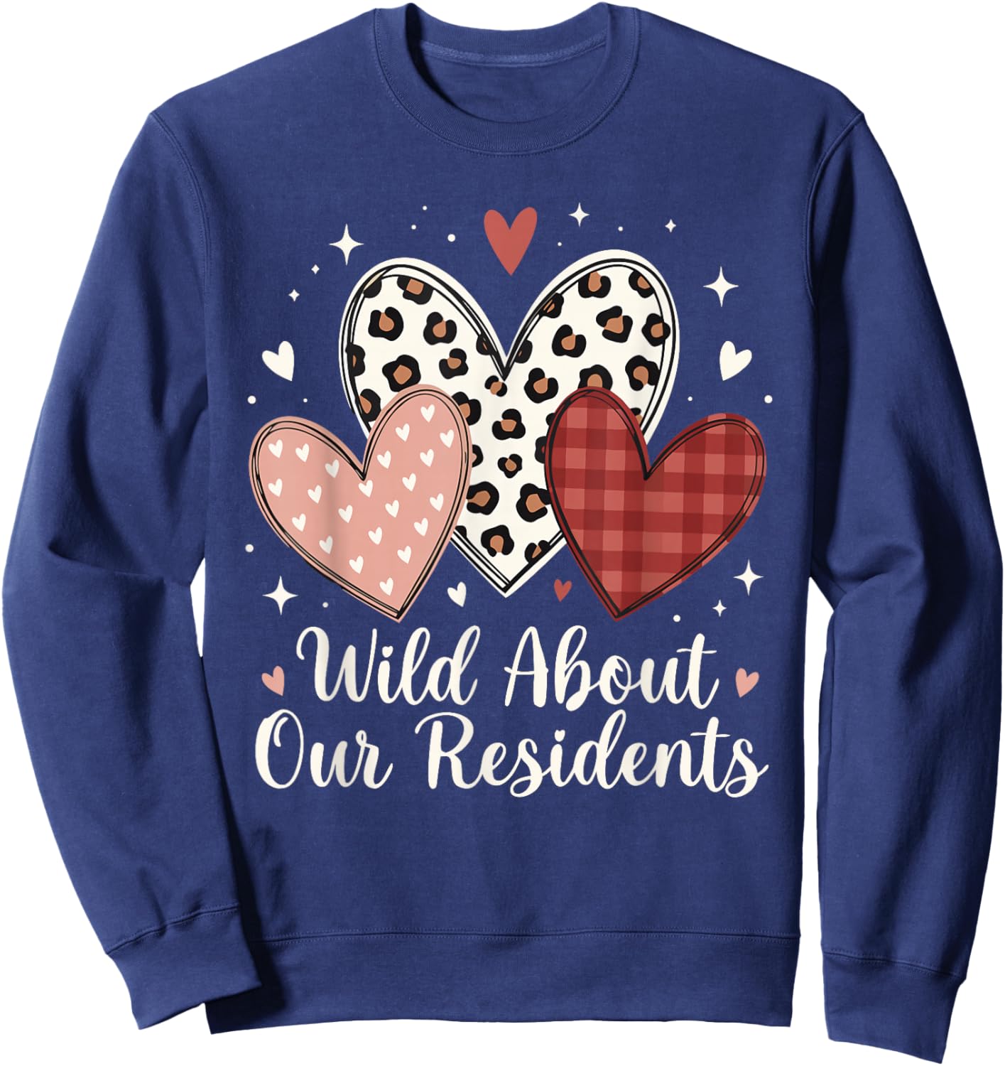 Wild About Our Residents Valentines CNA Nurse Men Women Sweatshirt - Sweatshirt | Navy