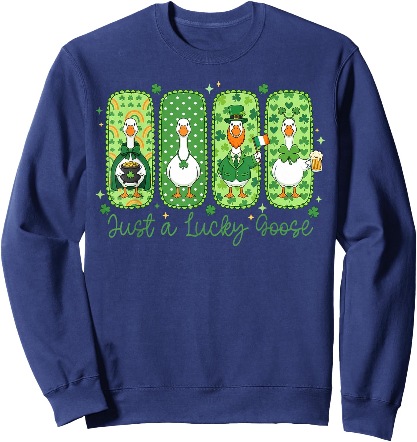 Funny Just A Lucky Goose St Patricks Day Shamrock Cute Sweatshirt - Sweatshirt | Navy