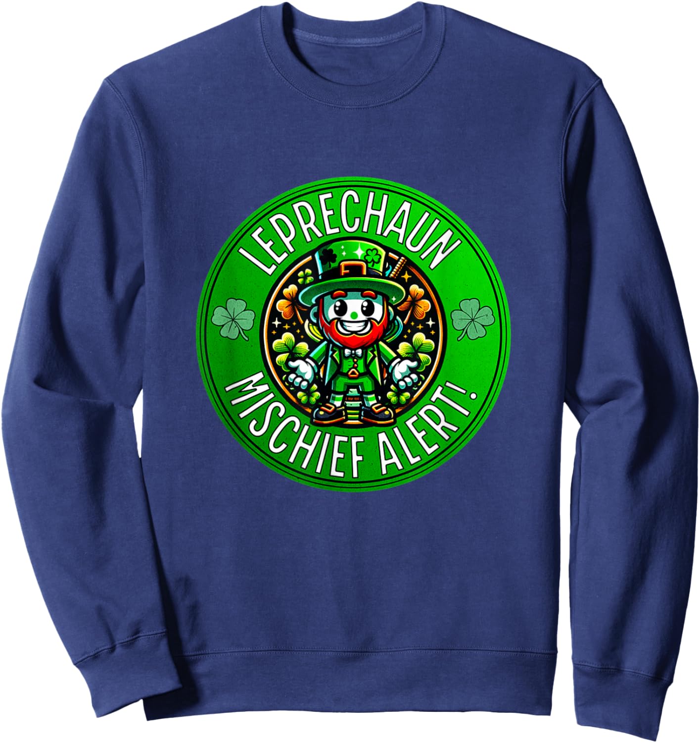 St Patrick's Day Leprechaun Mischief Alert Sweatshirt - Sweatshirt | Navy