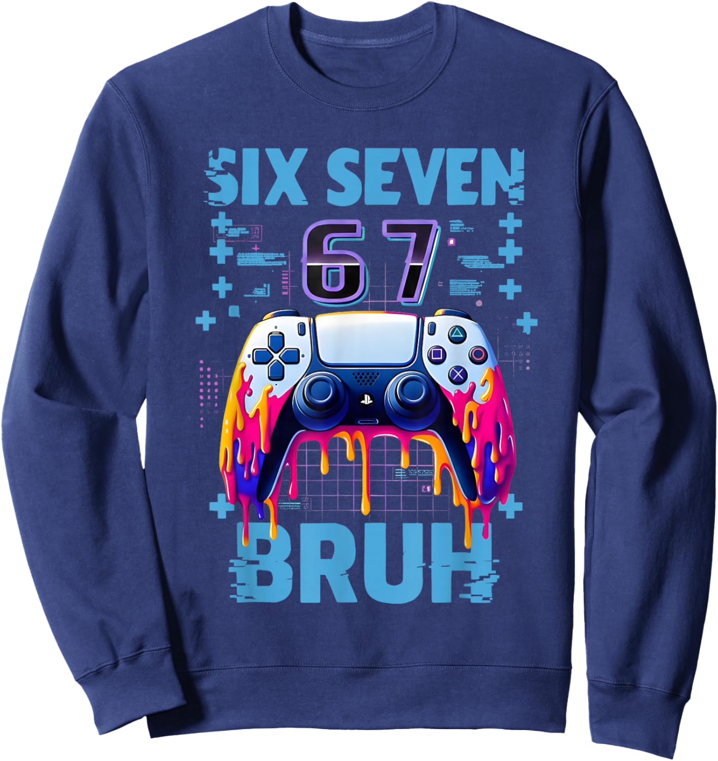 Funny Six Seven 67 Bruh Birthday Boy Gamer Gift Boys Kid Sweatshirt - Sweatshirt | Navy
