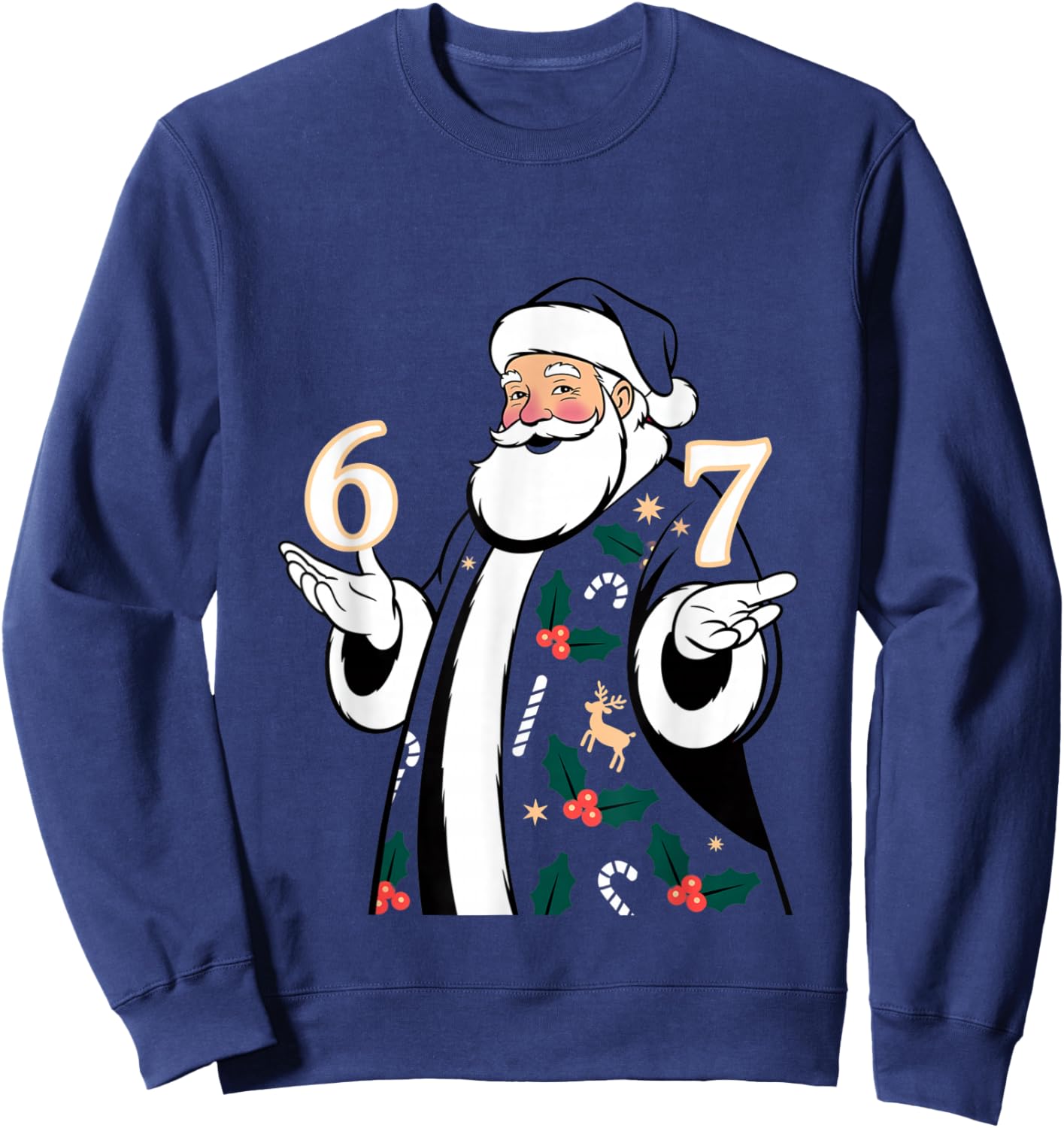 Christmas 67 Funny Xmas Six Seven Ugly Sweater 6-7 Sweatshirt - Sweatshirt | Navy