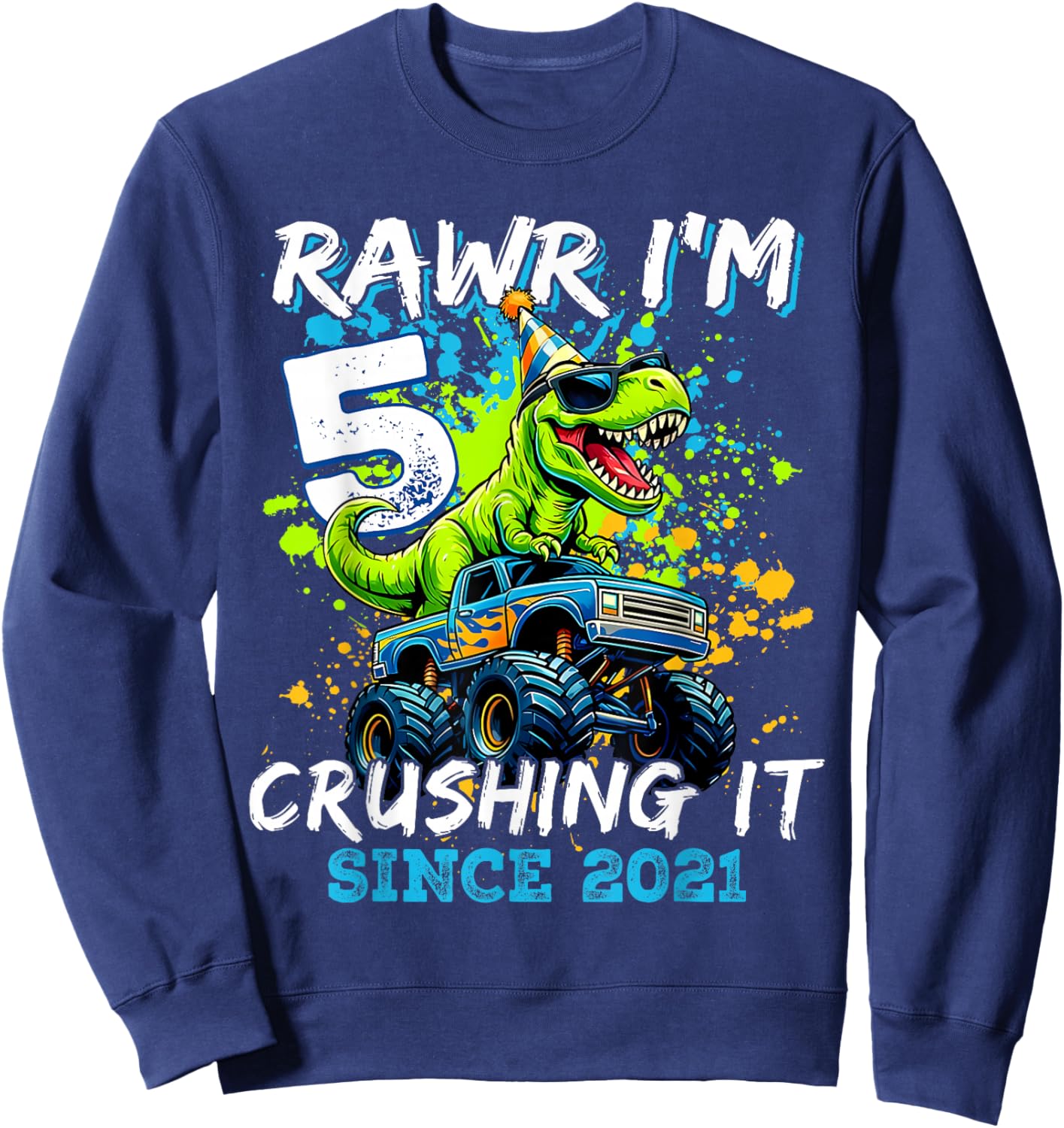 5th Birthday Monster Truck Dinosaur Party Boys Rawr I'm 5 Sweatshirt - Sweatshirt | Navy