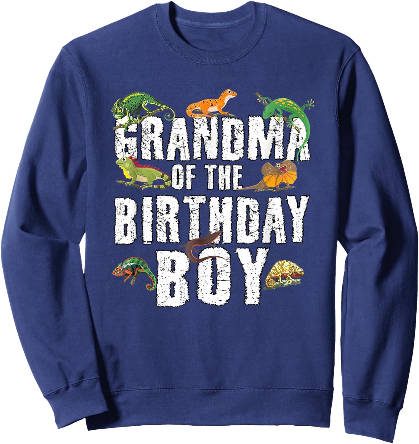 Grandma of The Birthday Boy Reptiles Lizard Themed Party Sweatshirt - Sweatshirt | Navy