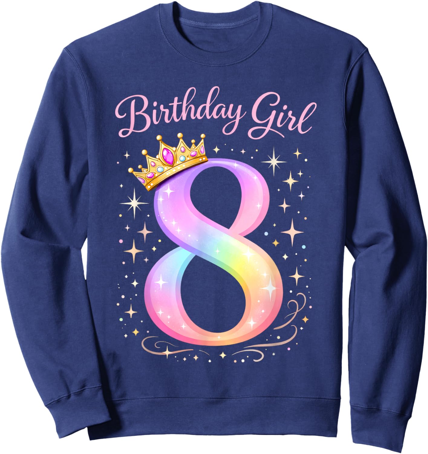 8th Birthday for Girls Eight 8 Year Old Sweatshirt - Sweatshirt | Navy