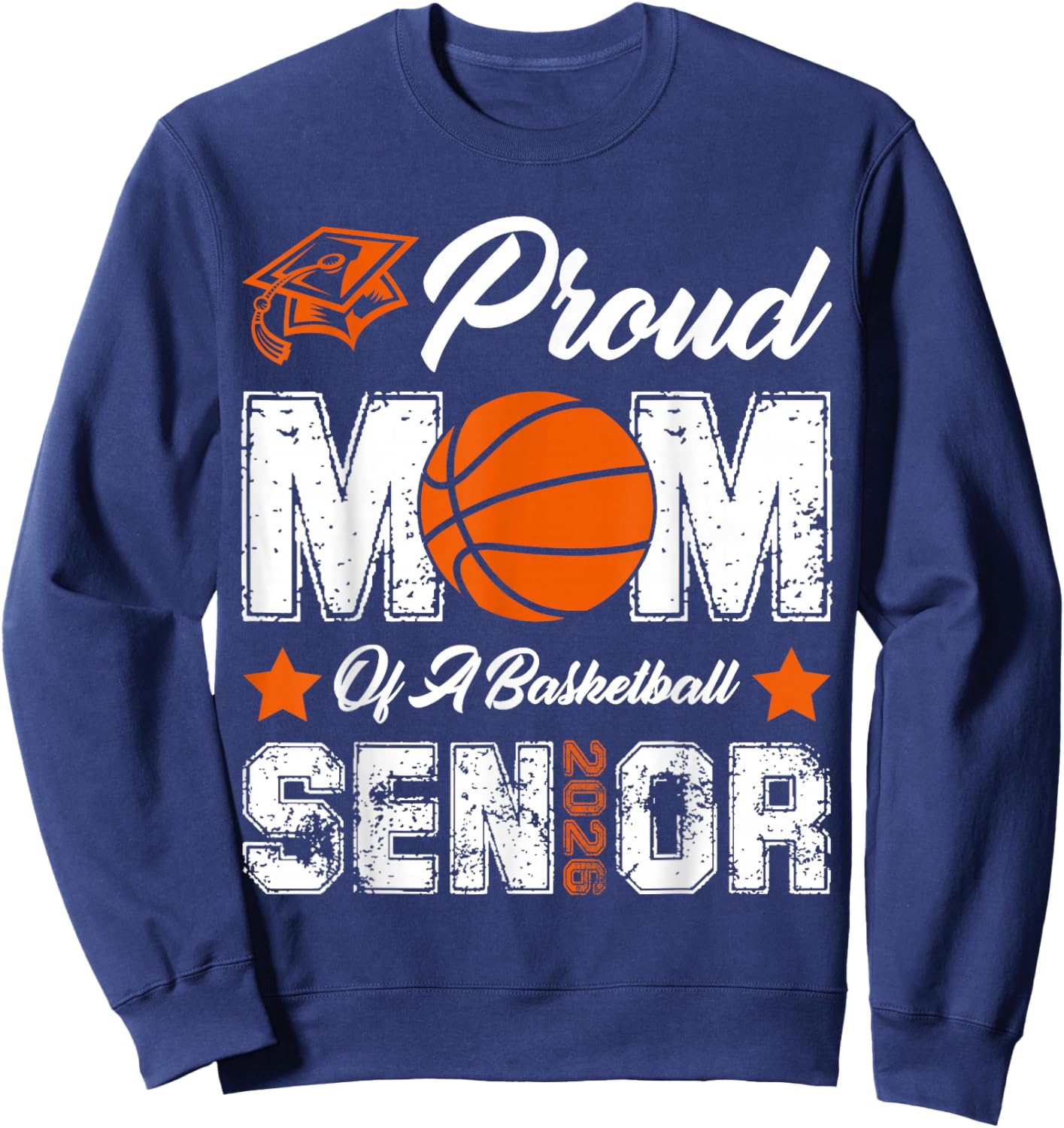 Proud Mom of a Basketball Senior Class of 2026 Graduation Sweatshirt - Sweatshirt | Navy