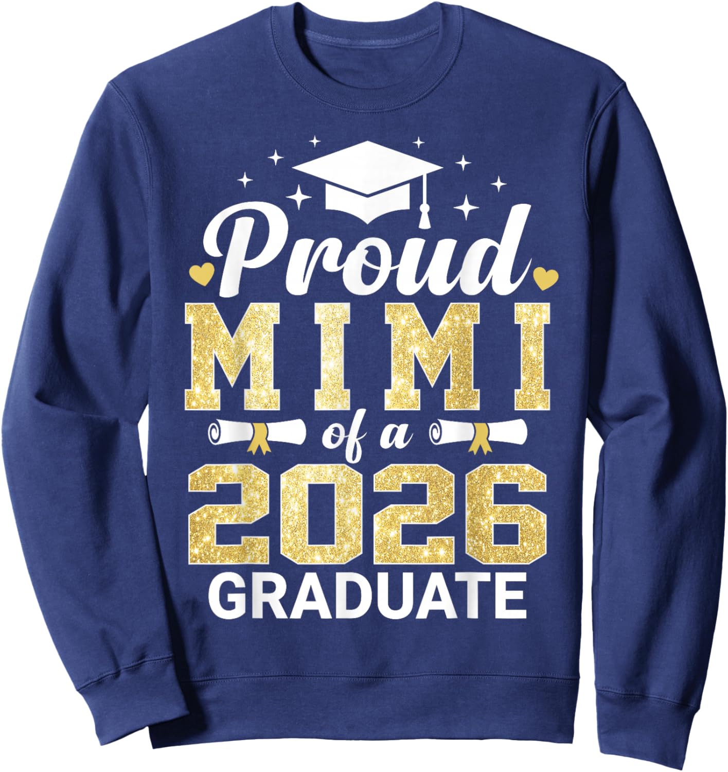Proud Mimi of A 2026 Graduate Class of Graduation Sweatshirt - Sweatshirt | Navy