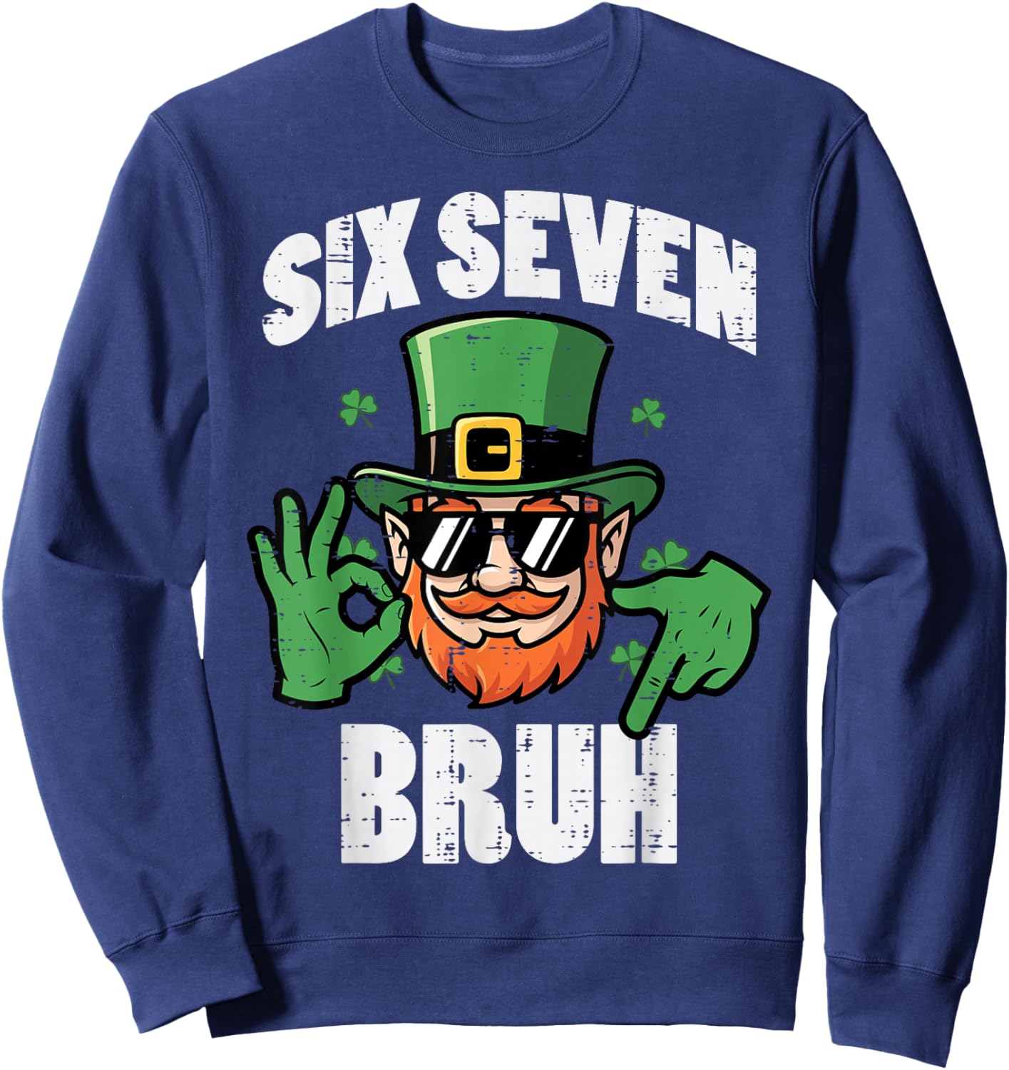 Six Seven Bruh 6 7 St Patricks Day 67 Paddys Kids Boys Youth Sweatshirt - Sweatshirt | Navy