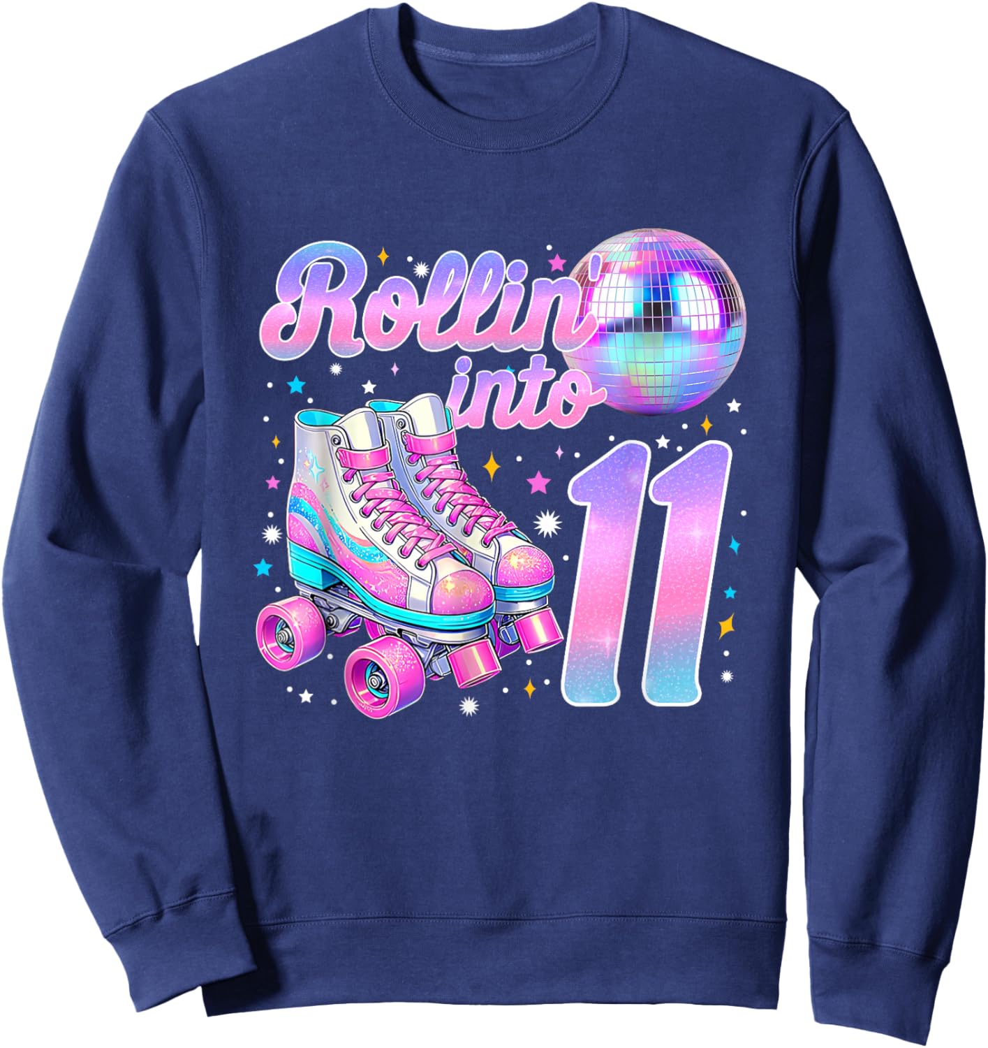 Rollin' Into 11 Roller Skating 11th Birthday Girl Bday Party Sweatshirt - Sweatshirt | Navy