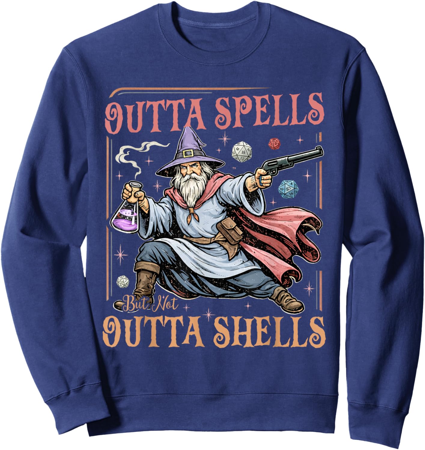 Outta Spells But Not Outta Shells Wizard Fantasy Meme Sweatshirt - Sweatshirt | Navy