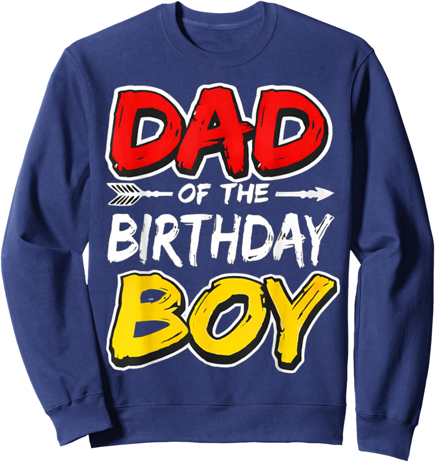 Dad of The Birthday boy Matching Family Party Sweatshirt - Sweatshirt | Navy
