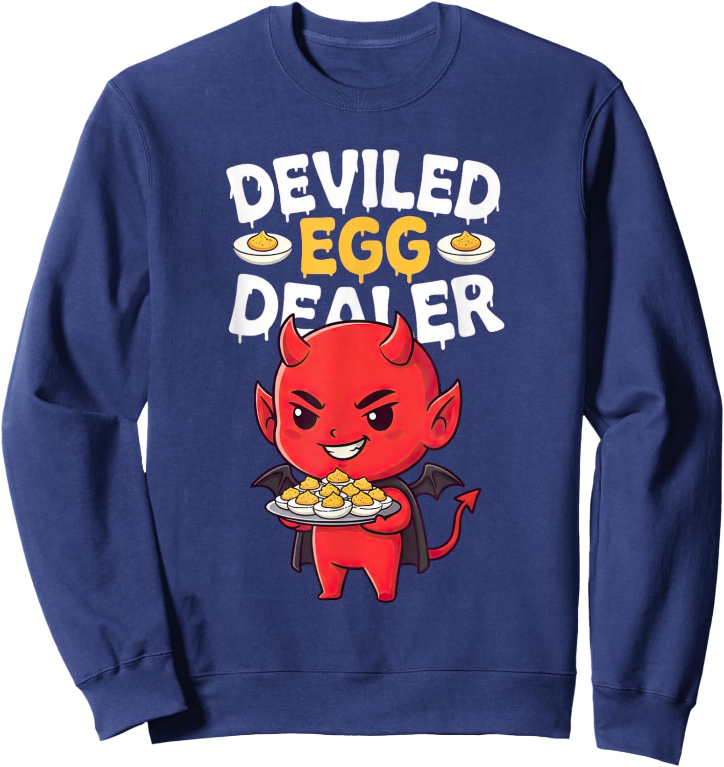 Funny Deviled Egg Dealer Litte Devil Tray Cute Sweatshirt - Sweatshirt | Navy