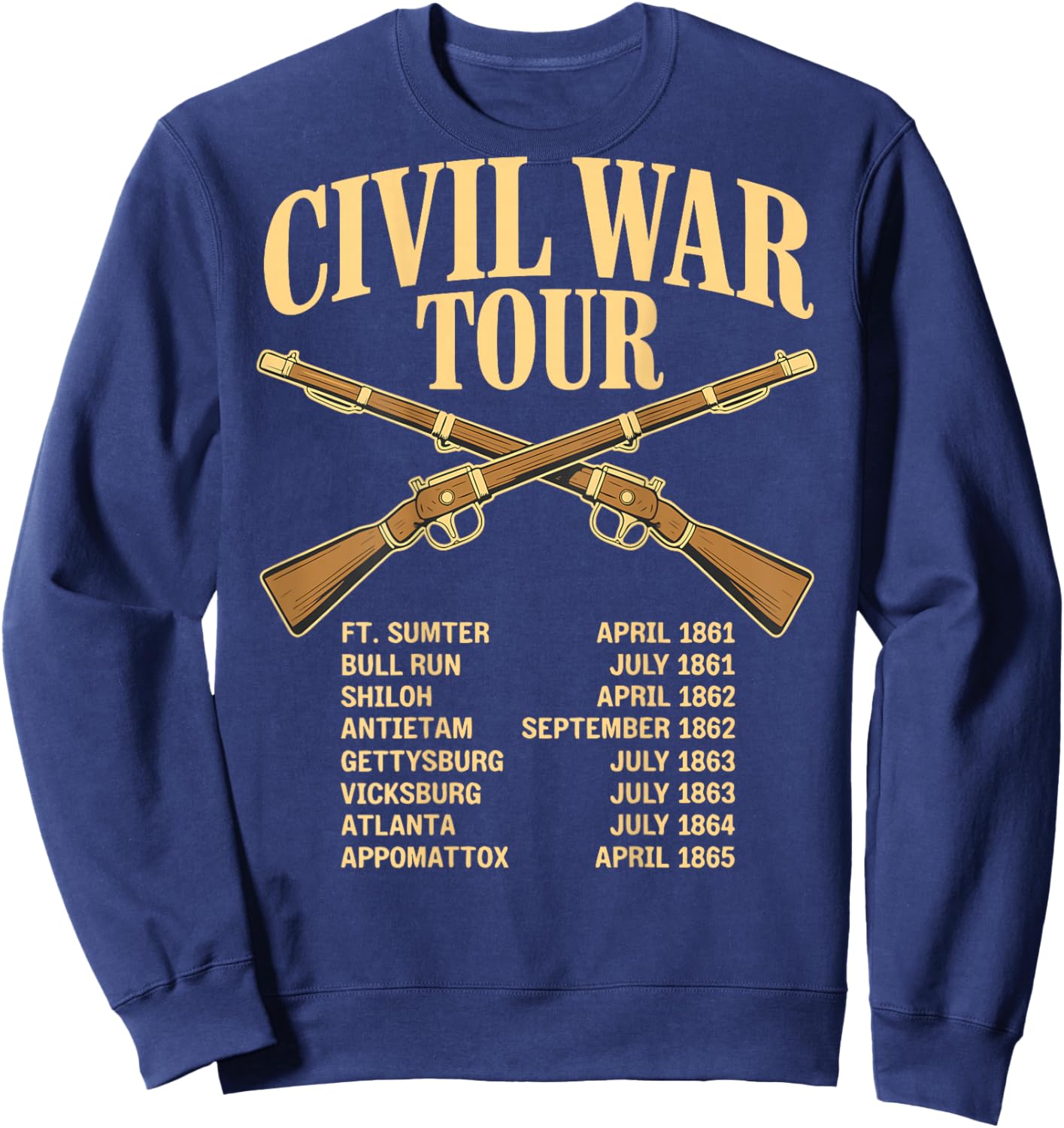 Civil War Tour Reenactor Funny American History Sweatshirt - Sweatshirt | Navy