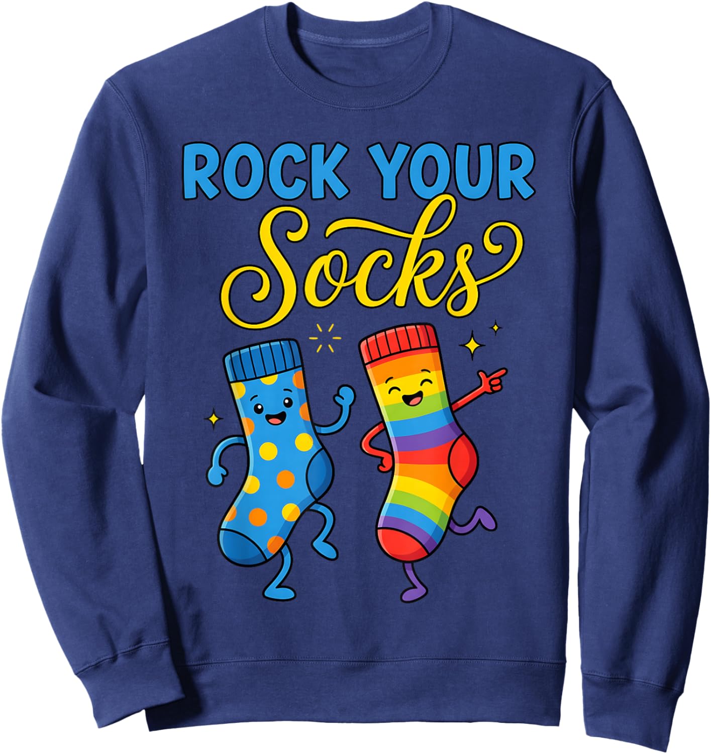 Rock Your Socks Support Awareness World Down Syndrome Day Sweatshirt - Sweatshirt | Navy