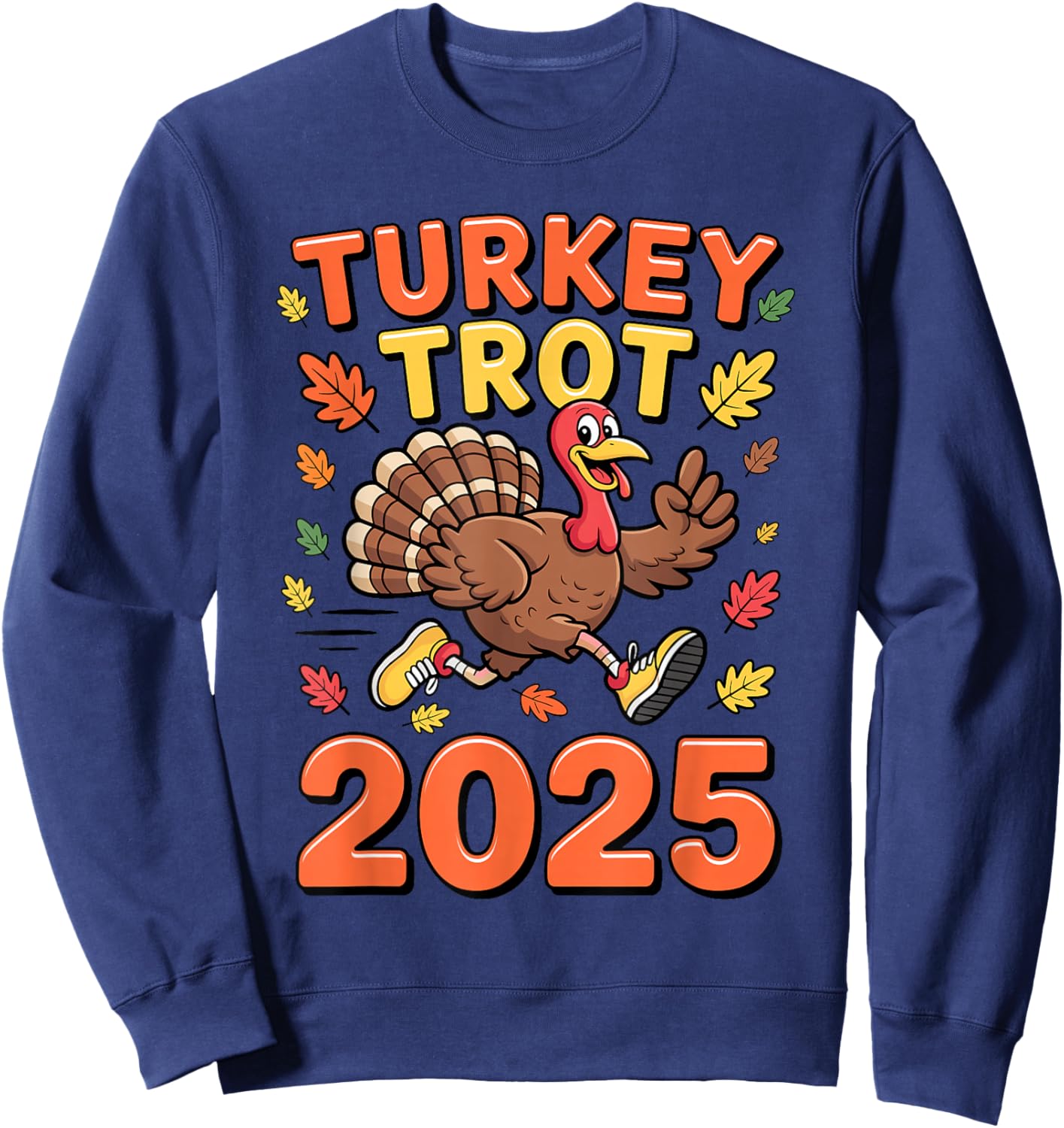 Turkey Trot Fun Run Thanksgiving Sweatshirt - Sweatshirt | Navy