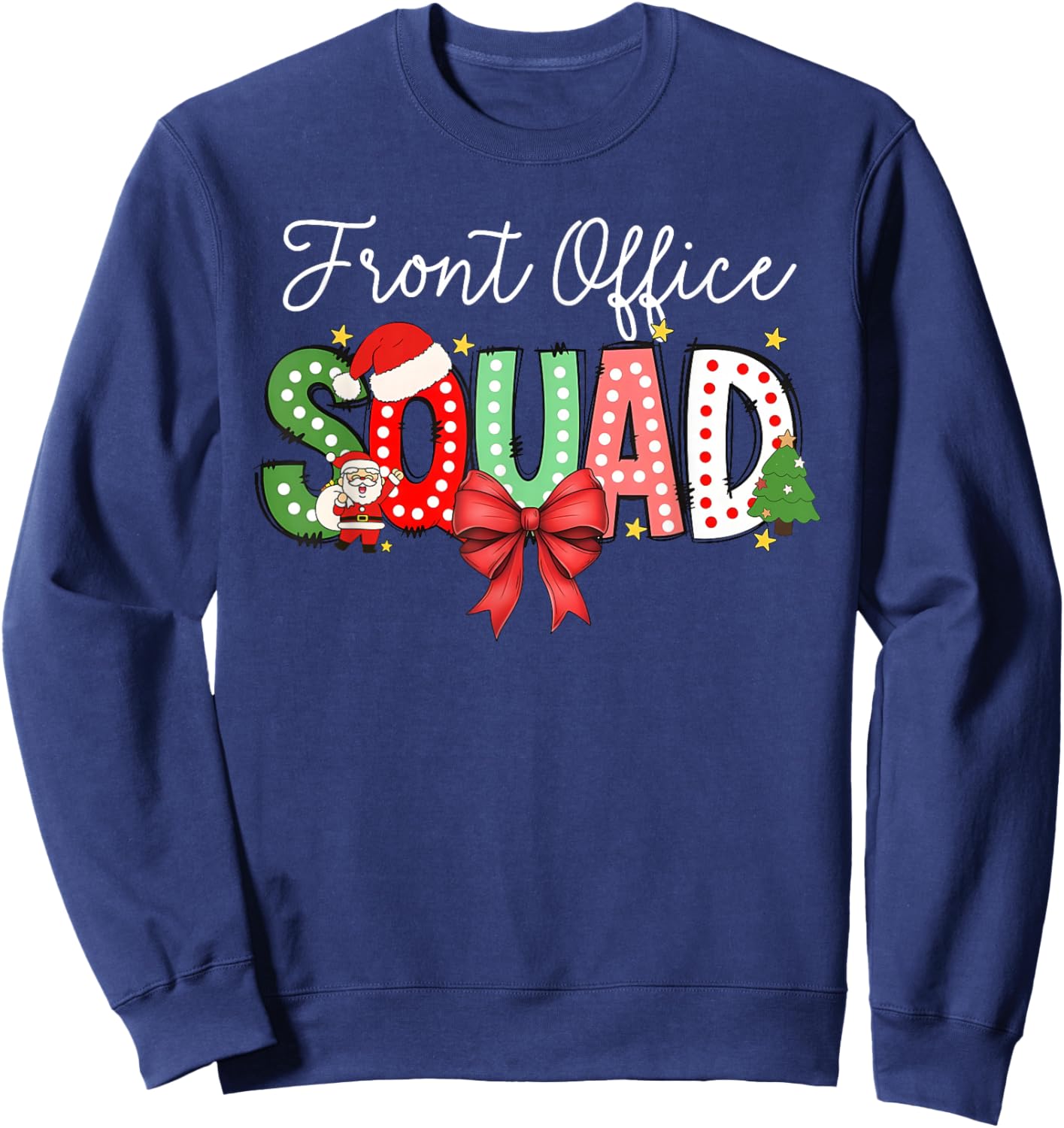 Front Office Squad Merry Christmas Team Celebration Sweatshirt - Sweatshirt | Navy