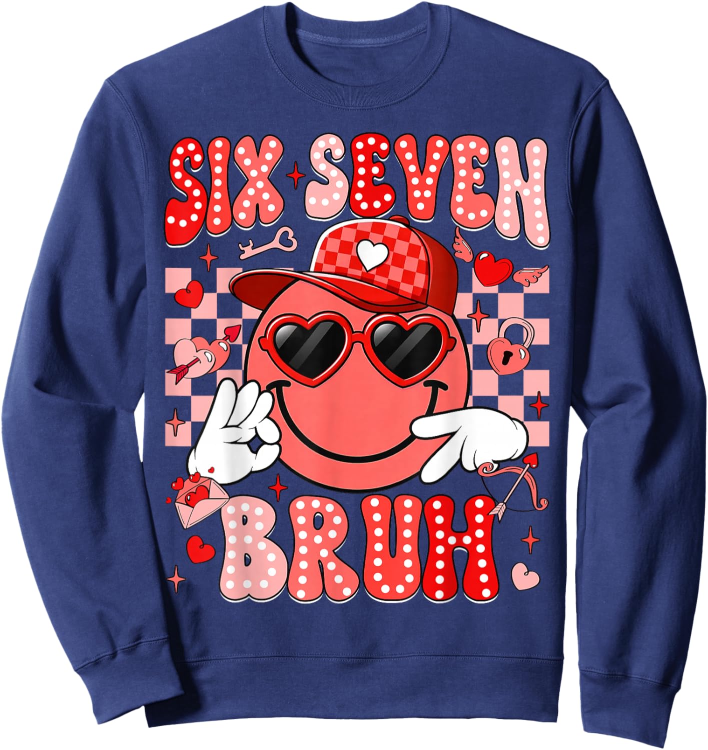 Six Seven Bruh Smile 6 7 Meme Valentines Day Girls Boys Kids Sweatshirt - Sweatshirt | Navy
