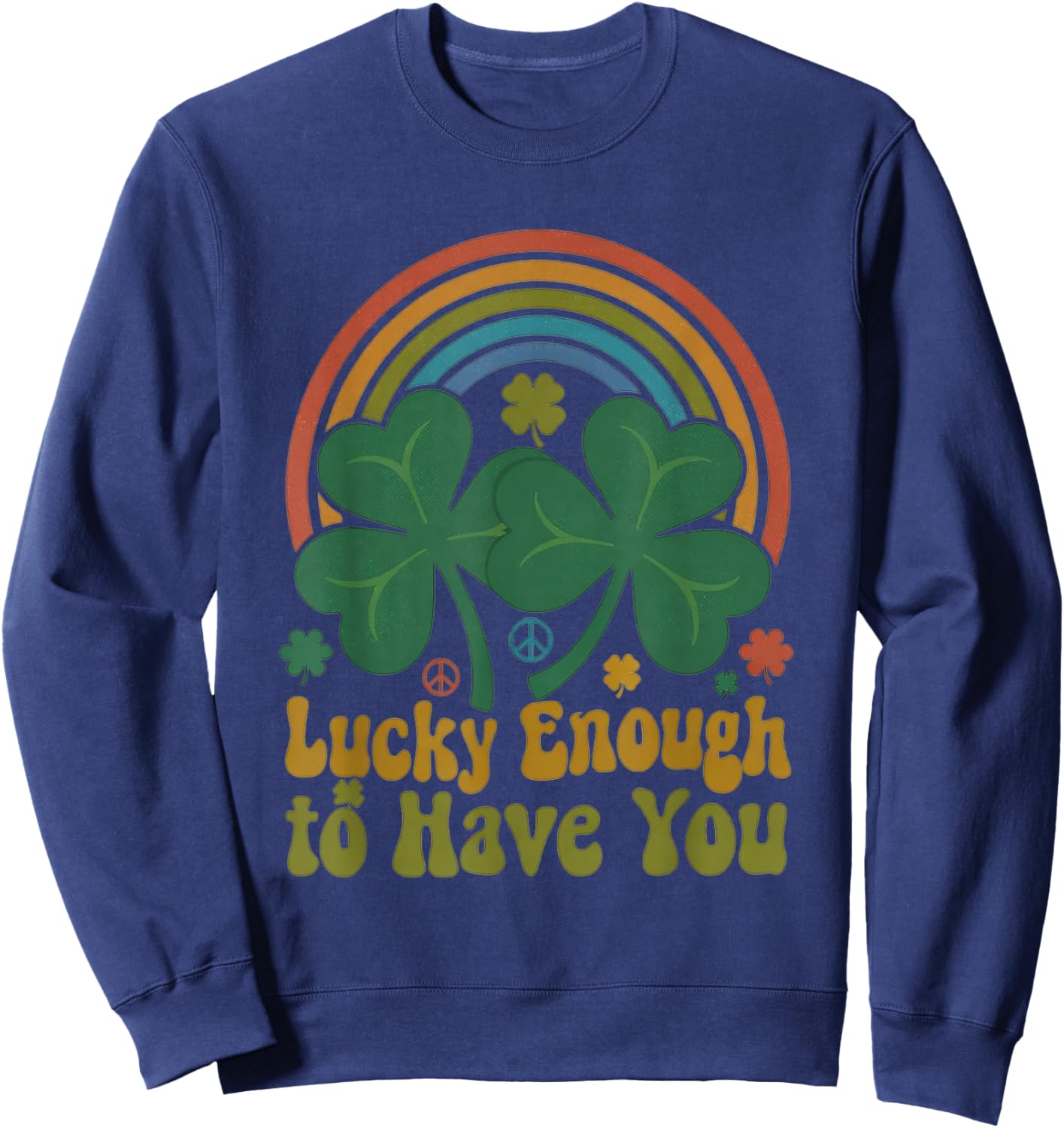 Lucky Enough to Have You Matching Retro Shamrocks Rainbow Sweatshirt - Sweatshirt | Navy