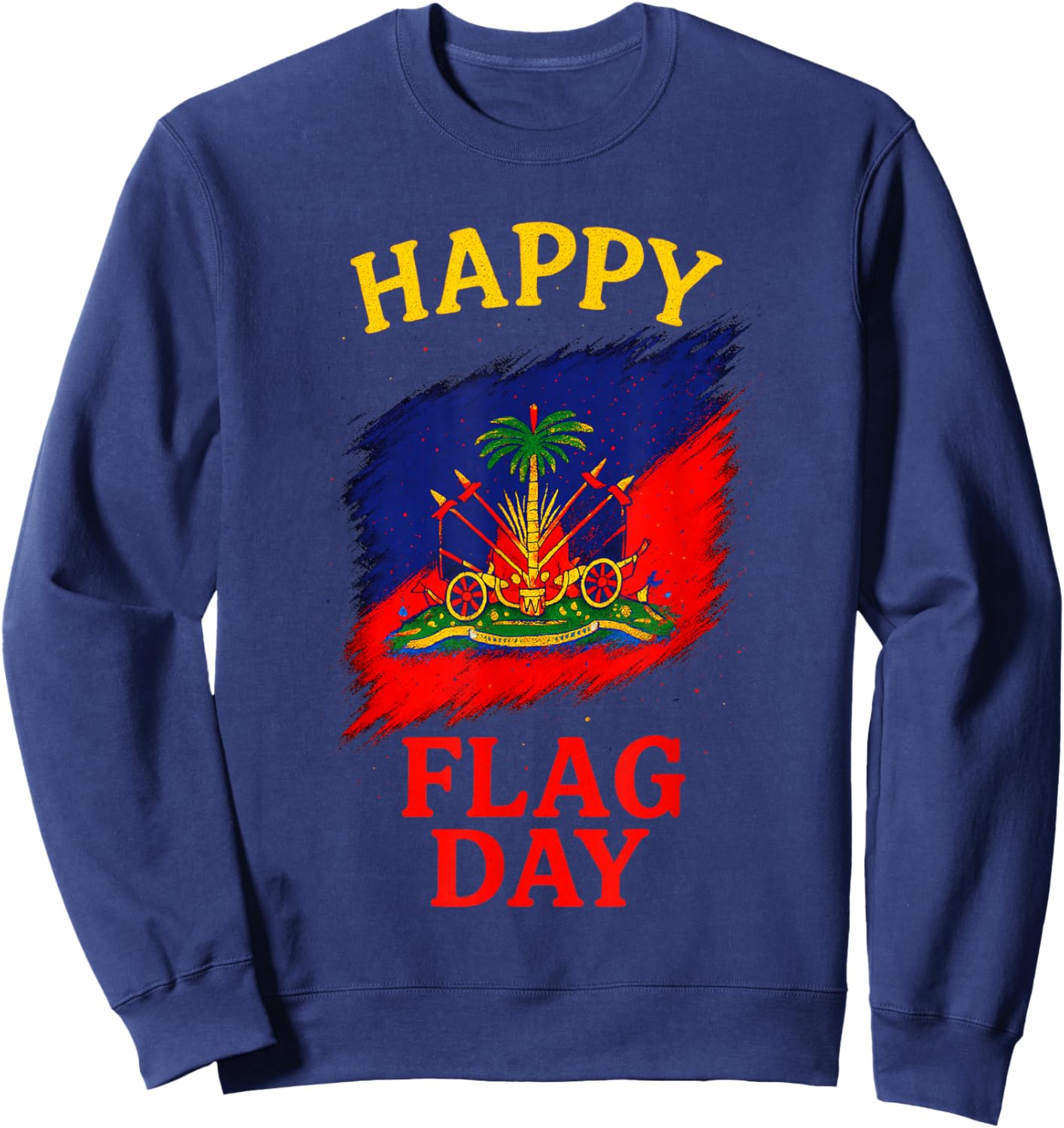 Happy Flag Day - Haitian Independence Celebration Sweatshirt - Sweatshirt | Navy