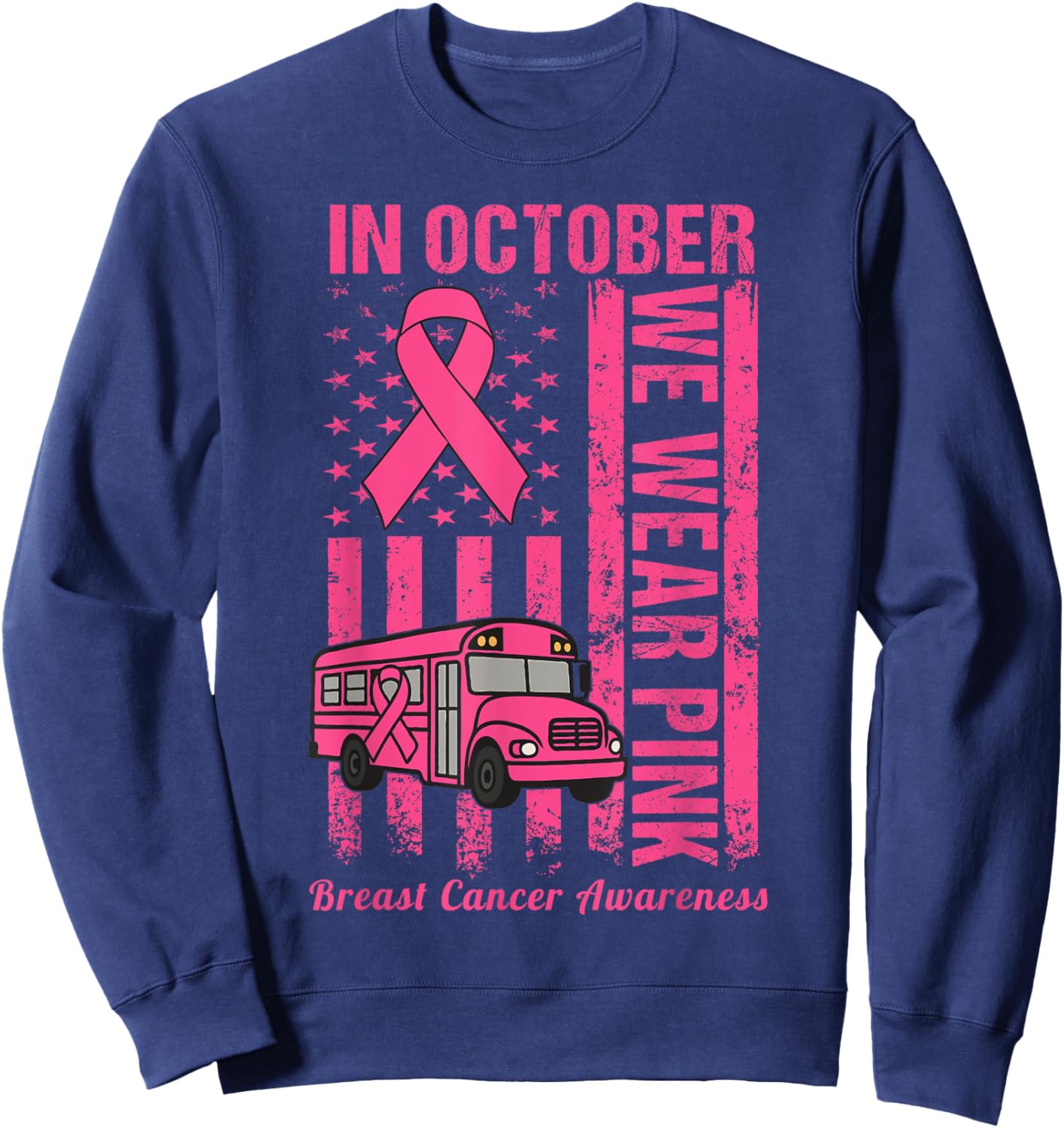 in October We Wear Pink School Bus Driver Breast Cancer Sweatshirt - Sweatshirt | Navy