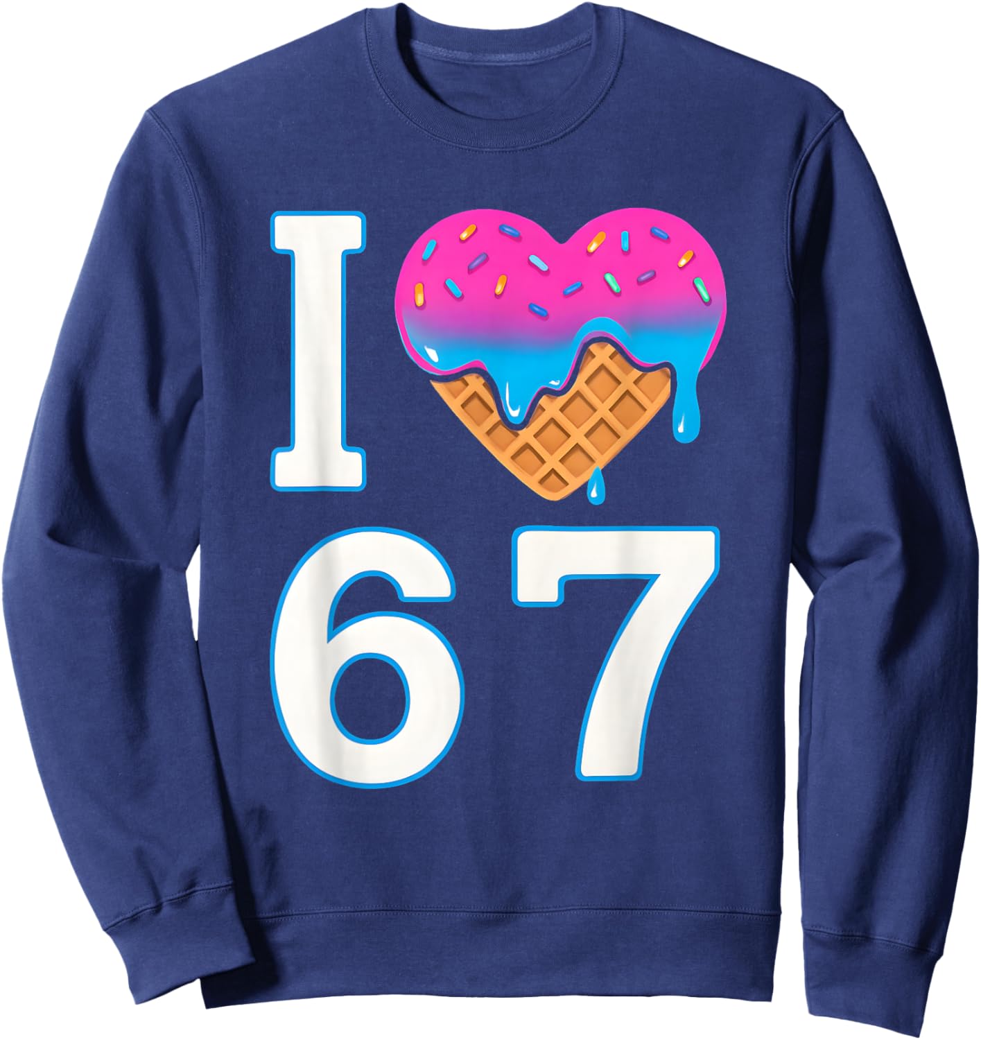 I Love 67 Meme Heart 6 7 Merch Stuff Six Seven Ice Cream Sweatshirt - Sweatshirt | Navy