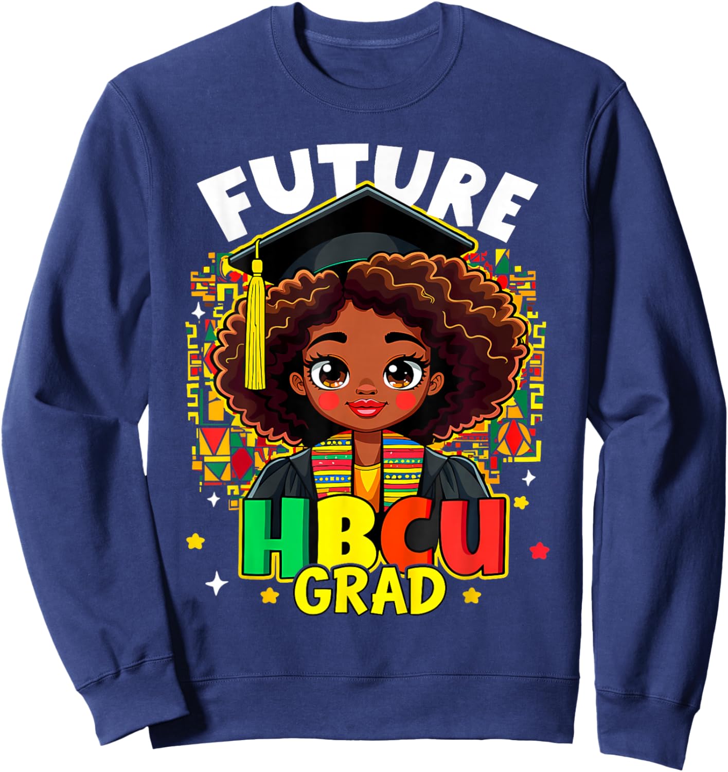 Future Hbcu Grad Kids Black Girl Afro Black History Month Sweatshirt - Sweatshirt | Navy