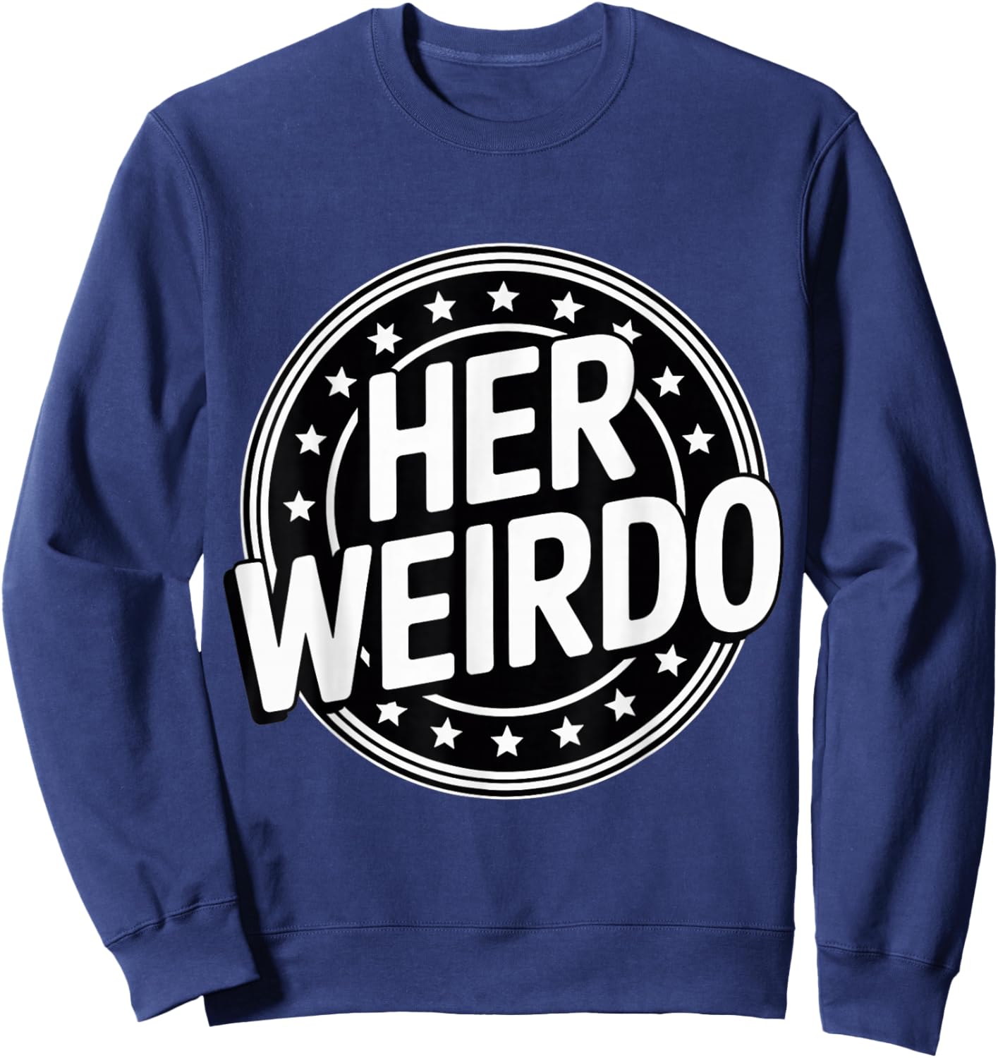 Her Weirdo Love Boyfriend Husband Couple Sweatshirt - Sweatshirt | Navy