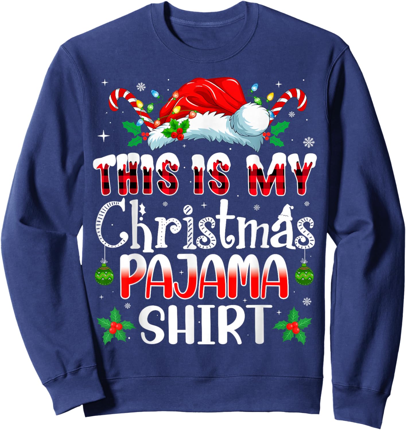 Christmas Women This is My Christmas Pajama Sweatshirt - Sweatshirt | Navy