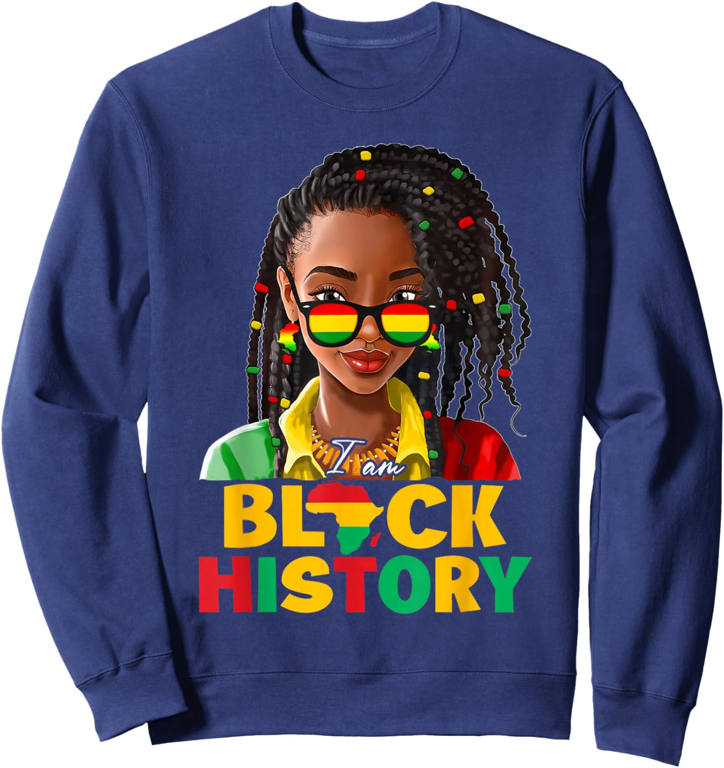 I Am Black History Women Girl Black History Month Juneteenth Sweatshirt - Sweatshirt | Navy