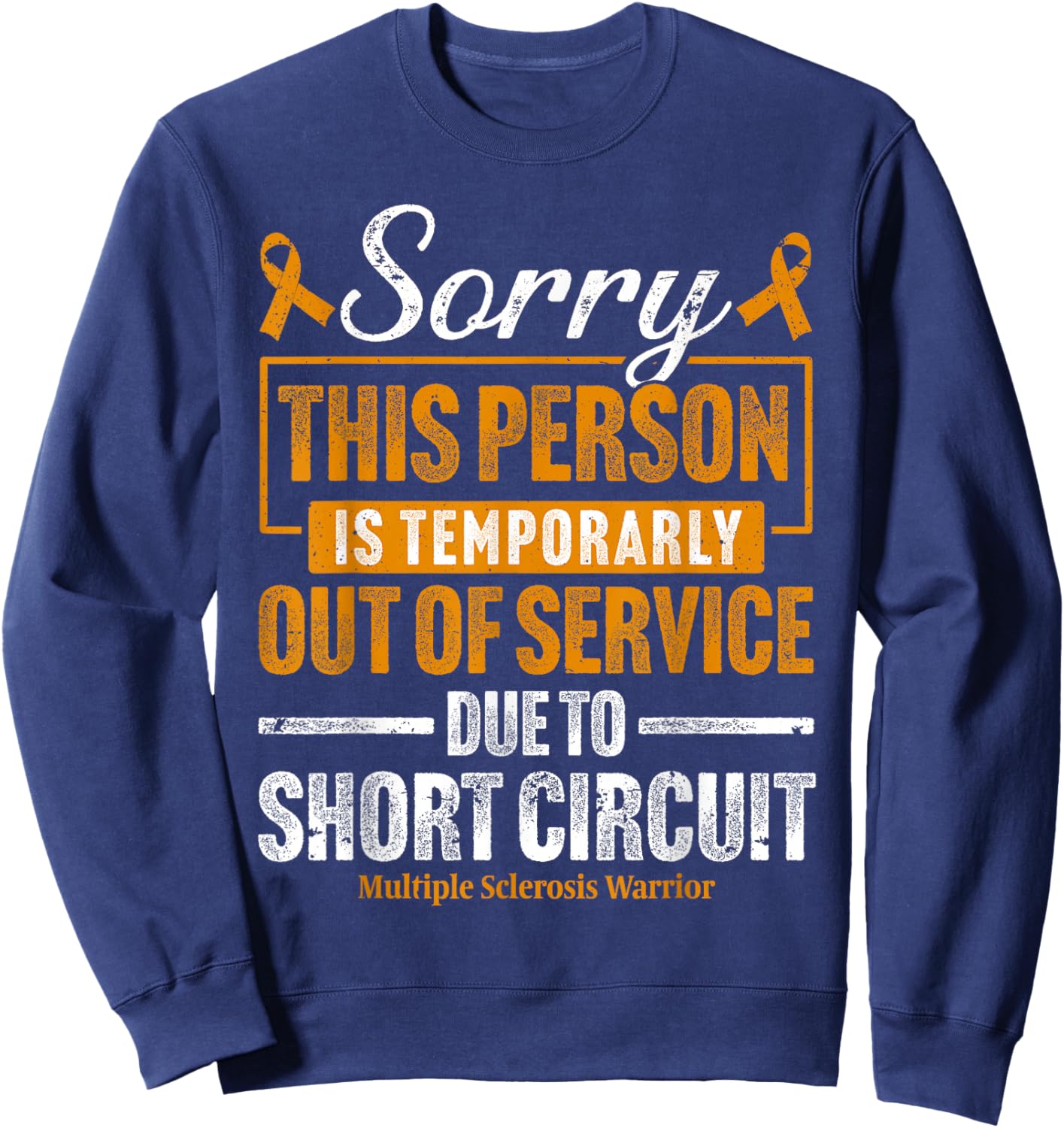Funny MS Warrior Multiple Sclerosis Sweatshirt - Sweatshirt | Navy
