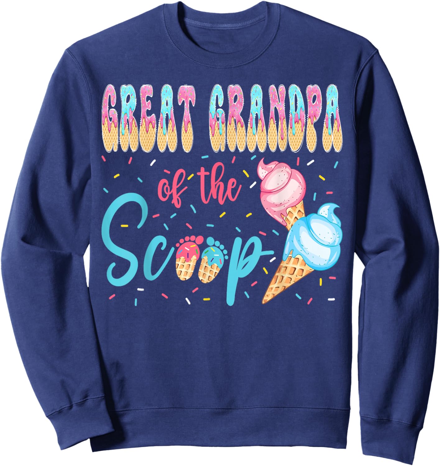 Great Grandpa of The Scoop Ice Cream Gender Reveal Party Sweatshirt - Sweatshirt | Navy