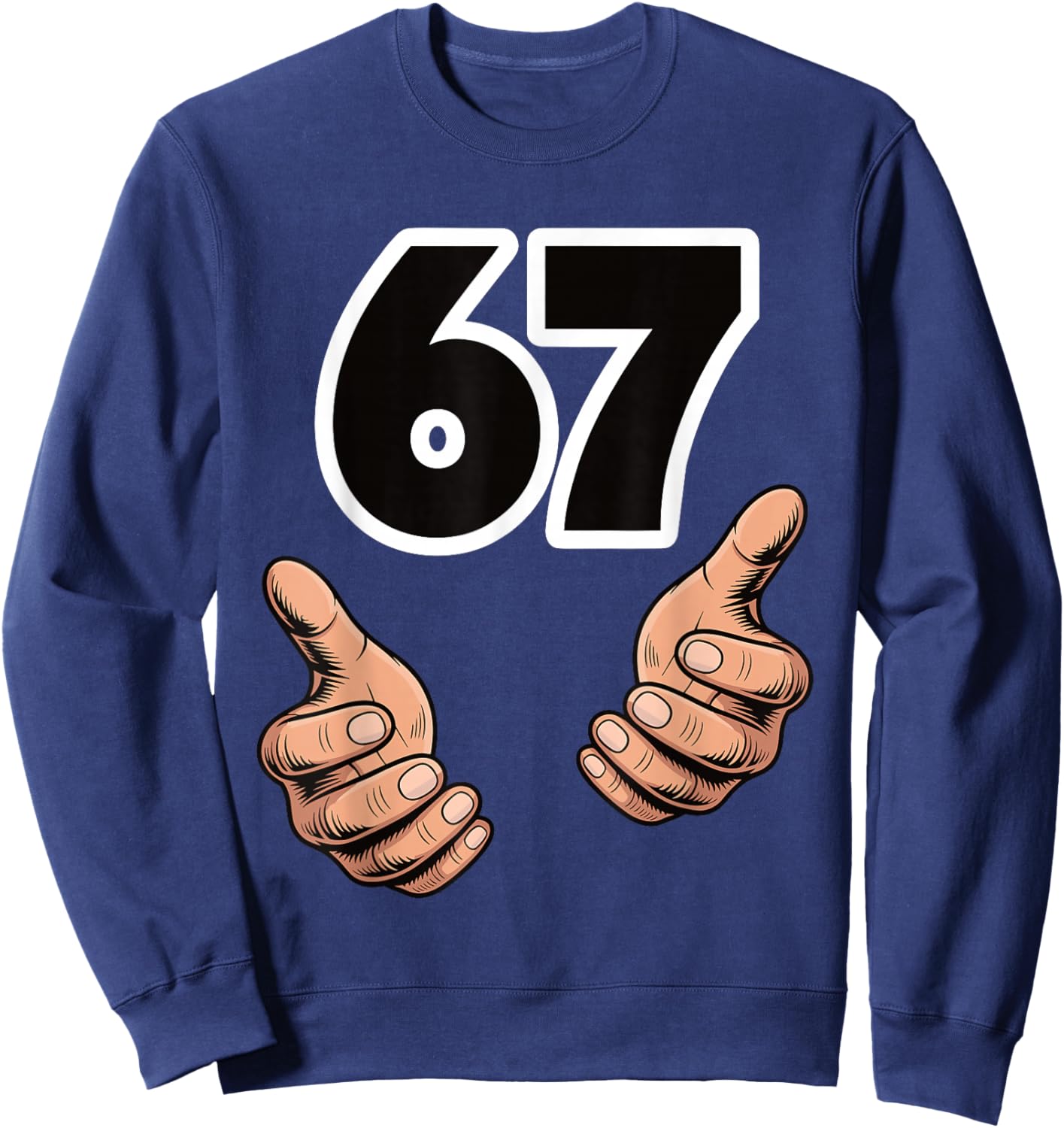Funny 6 7 Meme Gen Alpha Slang Six Seven Sweatshirt - Sweatshirt | Navy