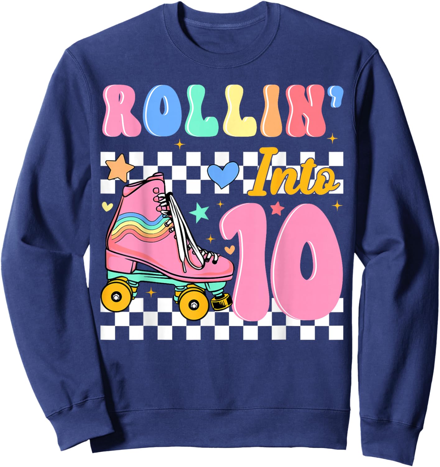 Rollin' Into 10 Years Old Roller Skating Girl 10th Birthday Sweatshirt - Sweatshirt | Navy