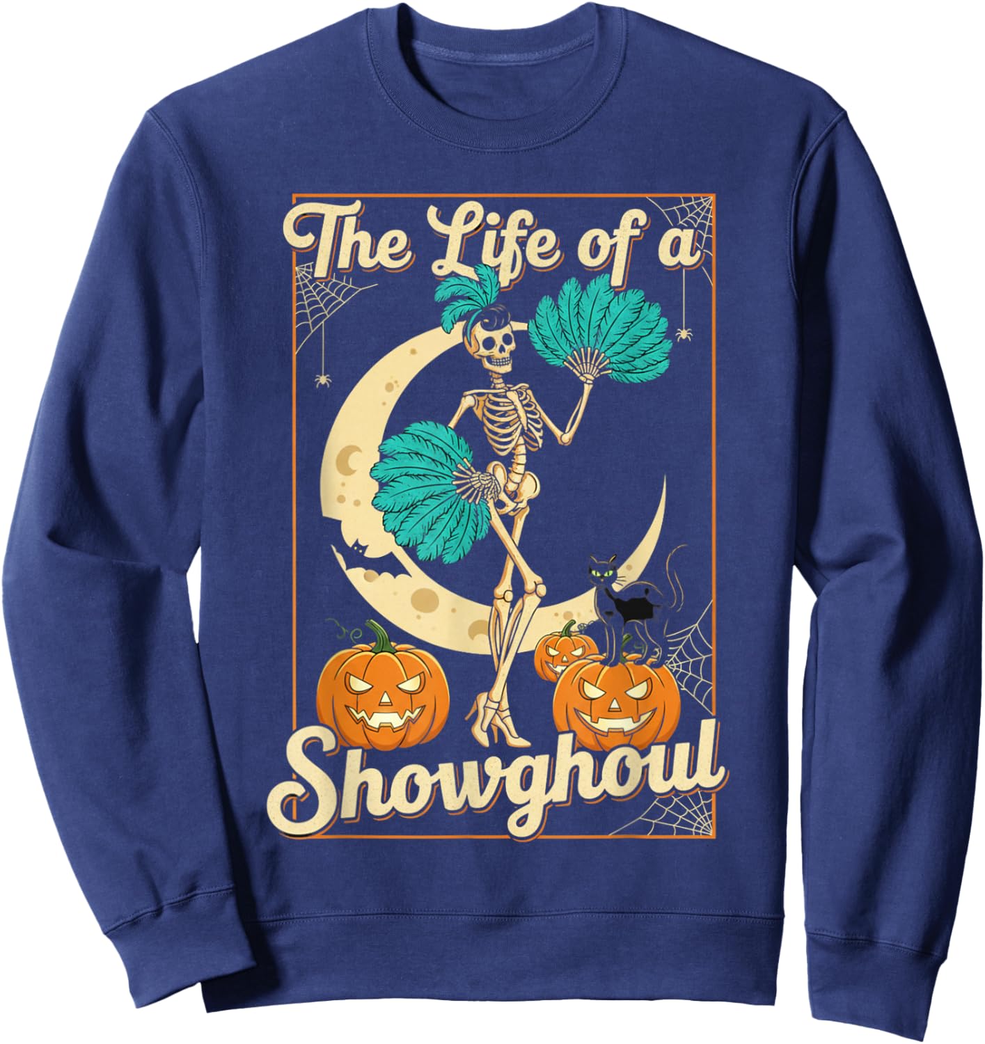 The Life of A Showghoul Retro Halloween Show Skeleton Girl Sweatshirt - Sweatshirt | Navy