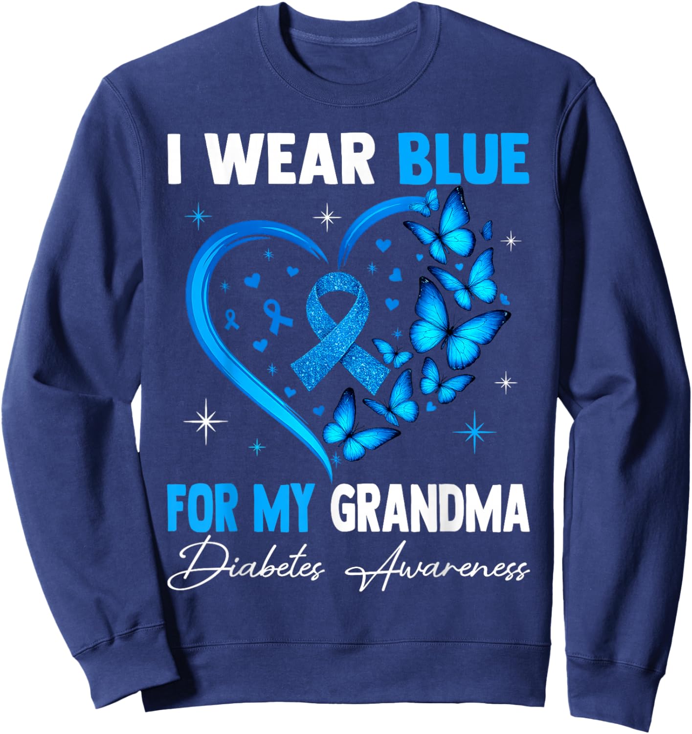 I Wear Blue for My Grandma Diabetes Awareness Blue Ribbon Sweatshirt - Sweatshirt | Navy