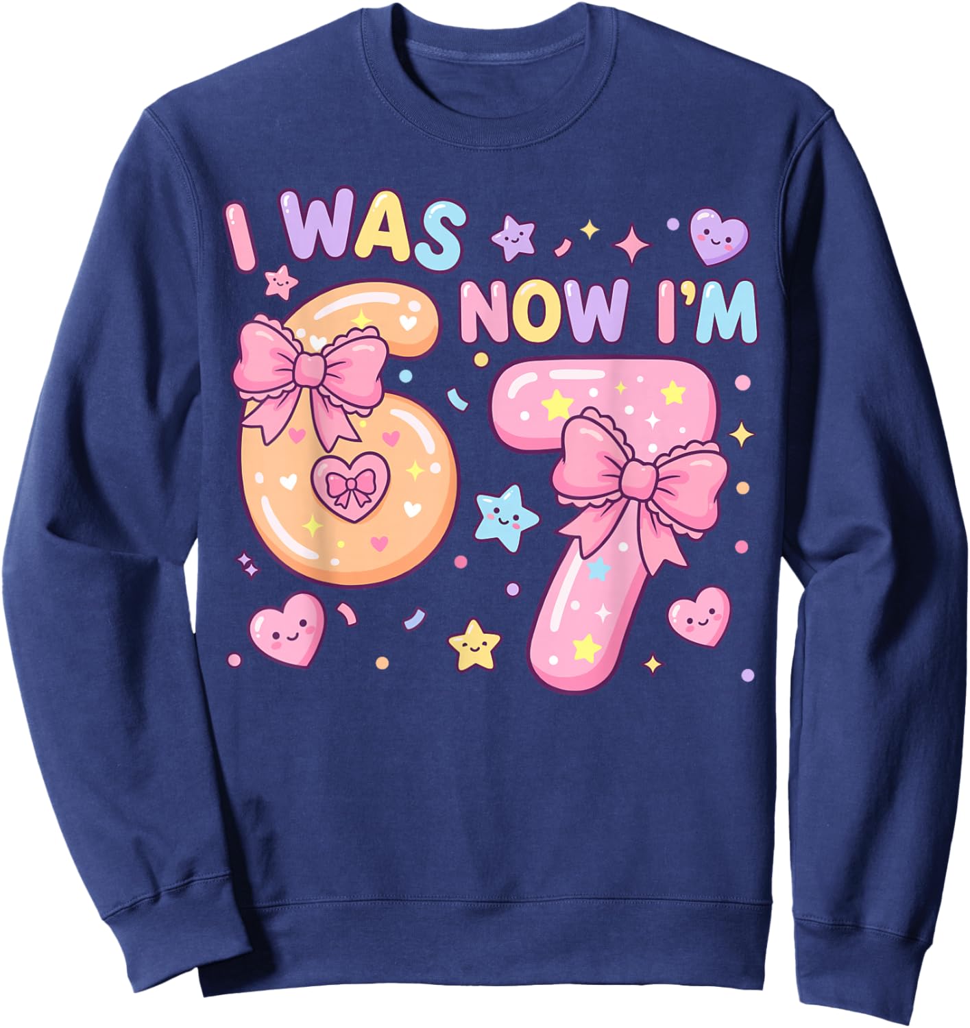 I was 6 Now I'm 7 Birthday Coquette Bow Cute Birthday Girl Sweatshirt - Sweatshirt | Navy