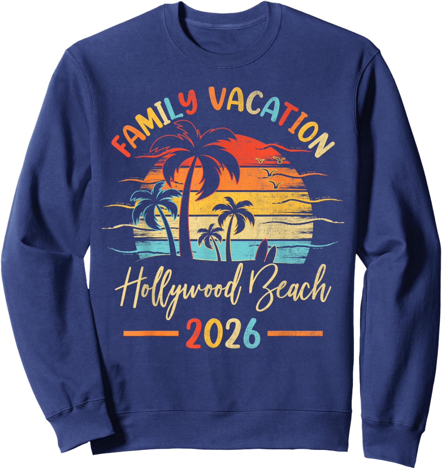 Summer Vibes Family Vacation 2026 Florida Hollywood Beach Sweatshirt - Sweatshirt | Navy
