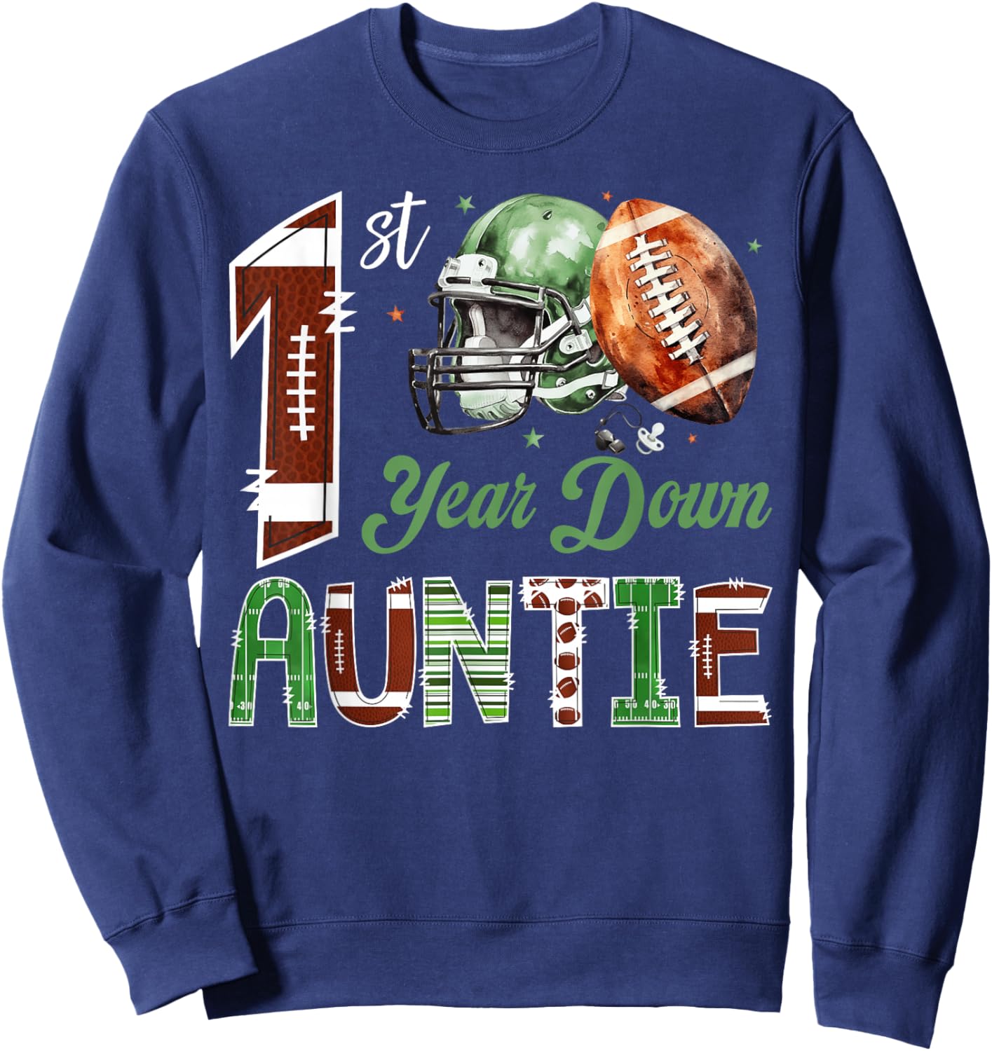 Auntie of The 1 Year Old Football 1st Birthday Boy Party Sweatshirt - Sweatshirt | Navy