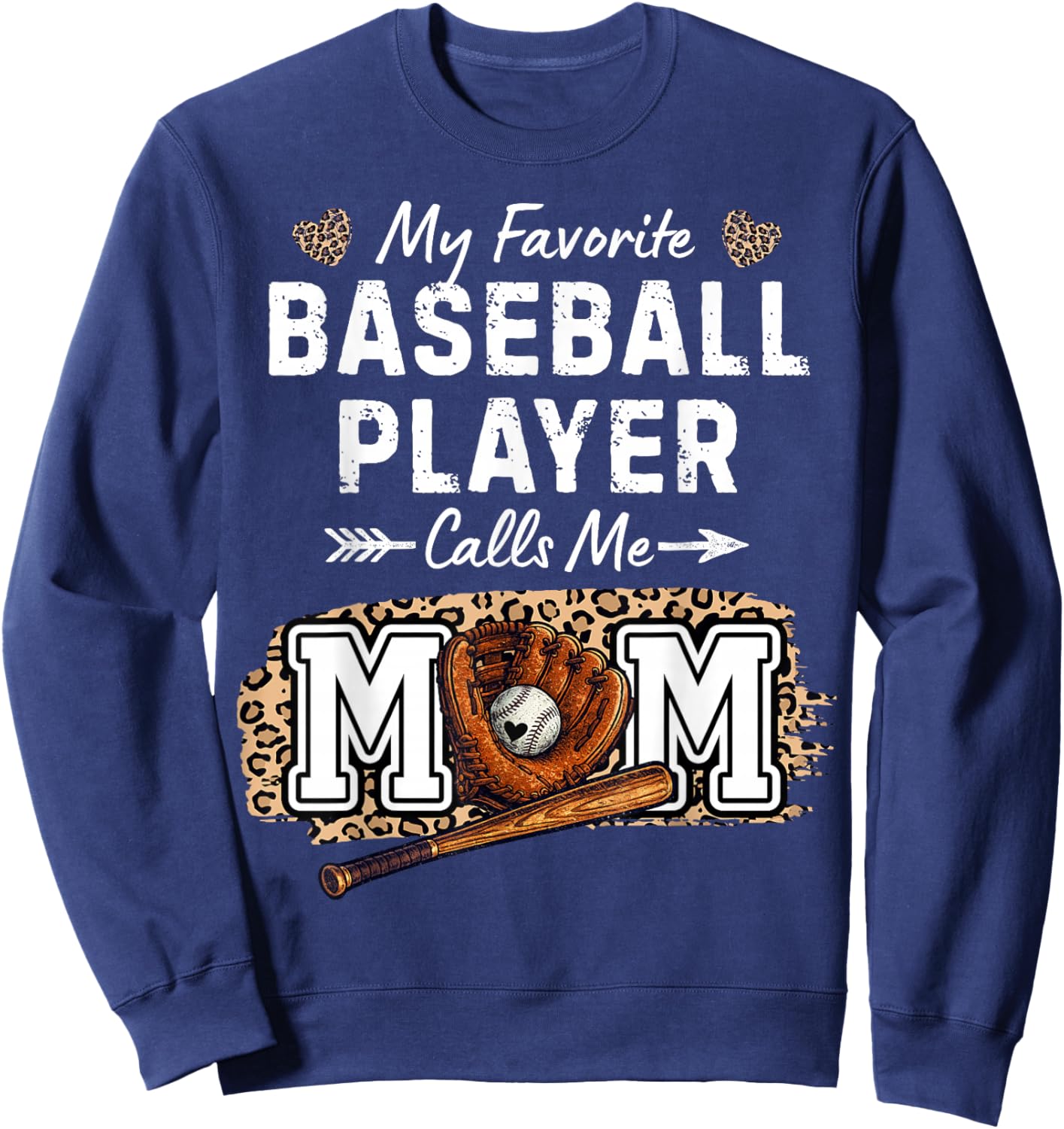 My Favorite Baseball Player Calls Me Mom Sweatshirt - Sweatshirt | Navy