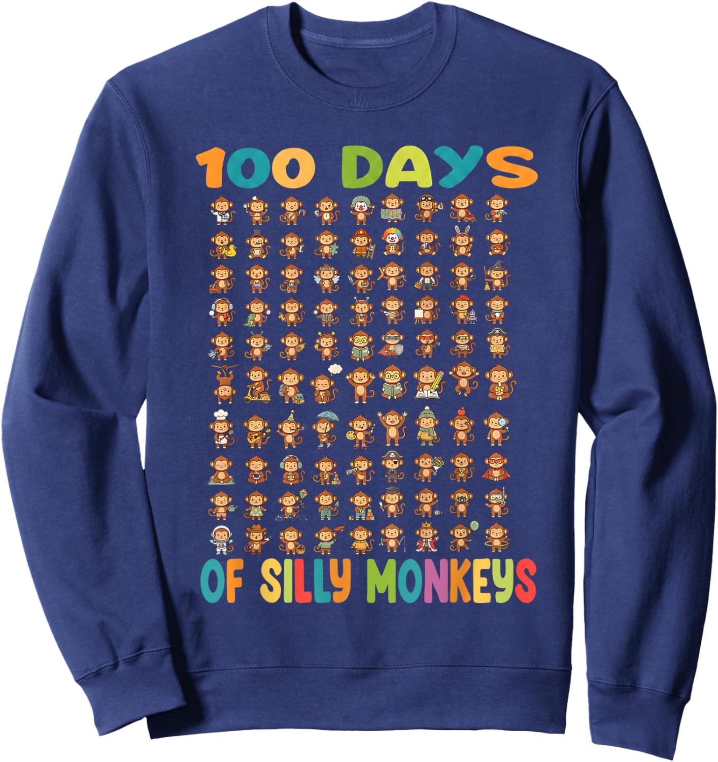 100 Days of Silly Monkeys Funny 100th Day of School Teacher Sweatshirt - Sweatshirt | Navy