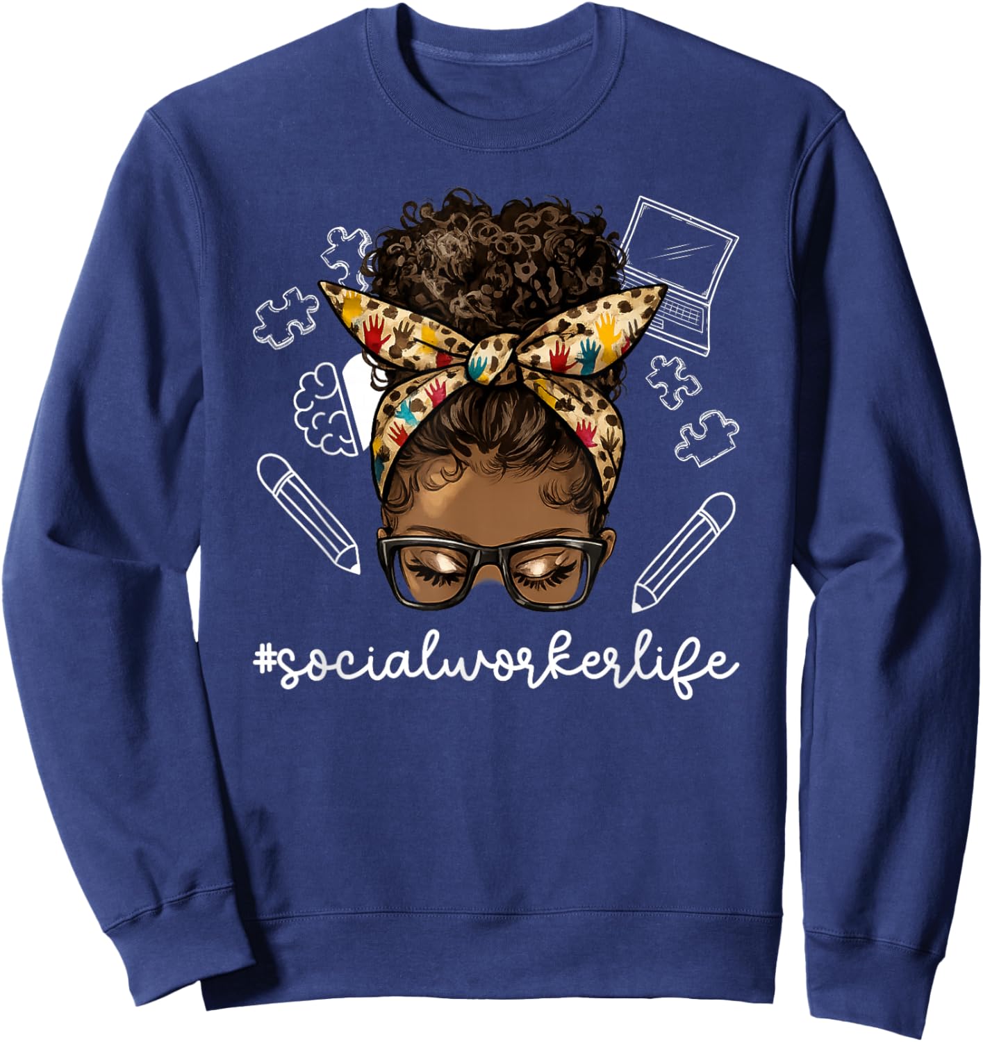 Black Social Worker Life African American Social Workers Sweatshirt - Sweatshirt | Navy