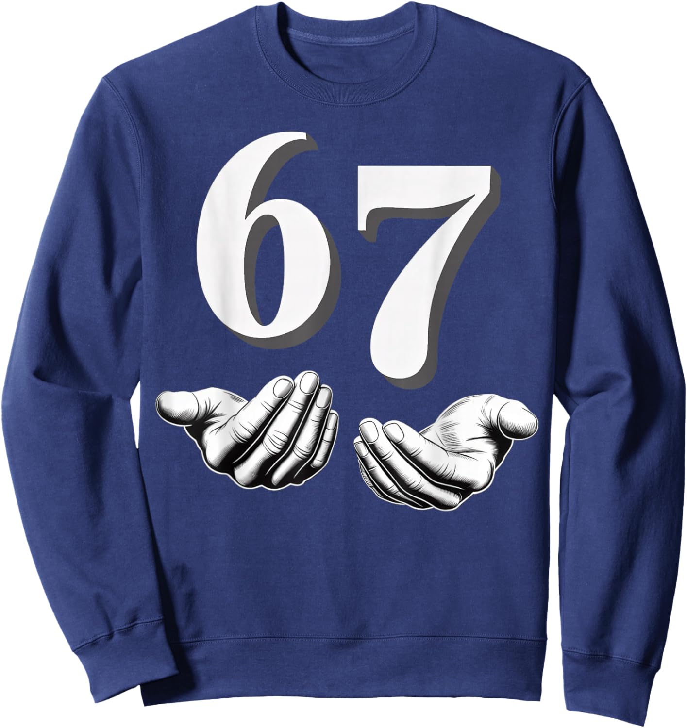 Six Seven 6 7 Meme Sweatshirt - Sweatshirt | Navy