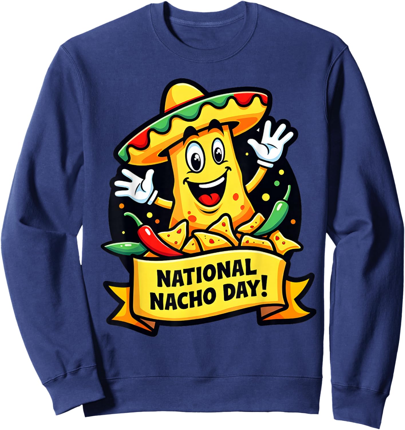 Funny Nacho Day Food Lover Design for Adults Men Women Kids Sweatshirt - Sweatshirt | Navy