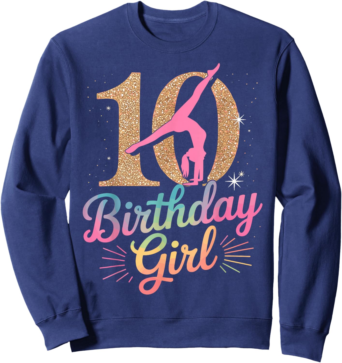 Gymnastics Gymnast 10 Year Birthday Girl 10th Bday Party Sweatshirt - Sweatshirt | Navy