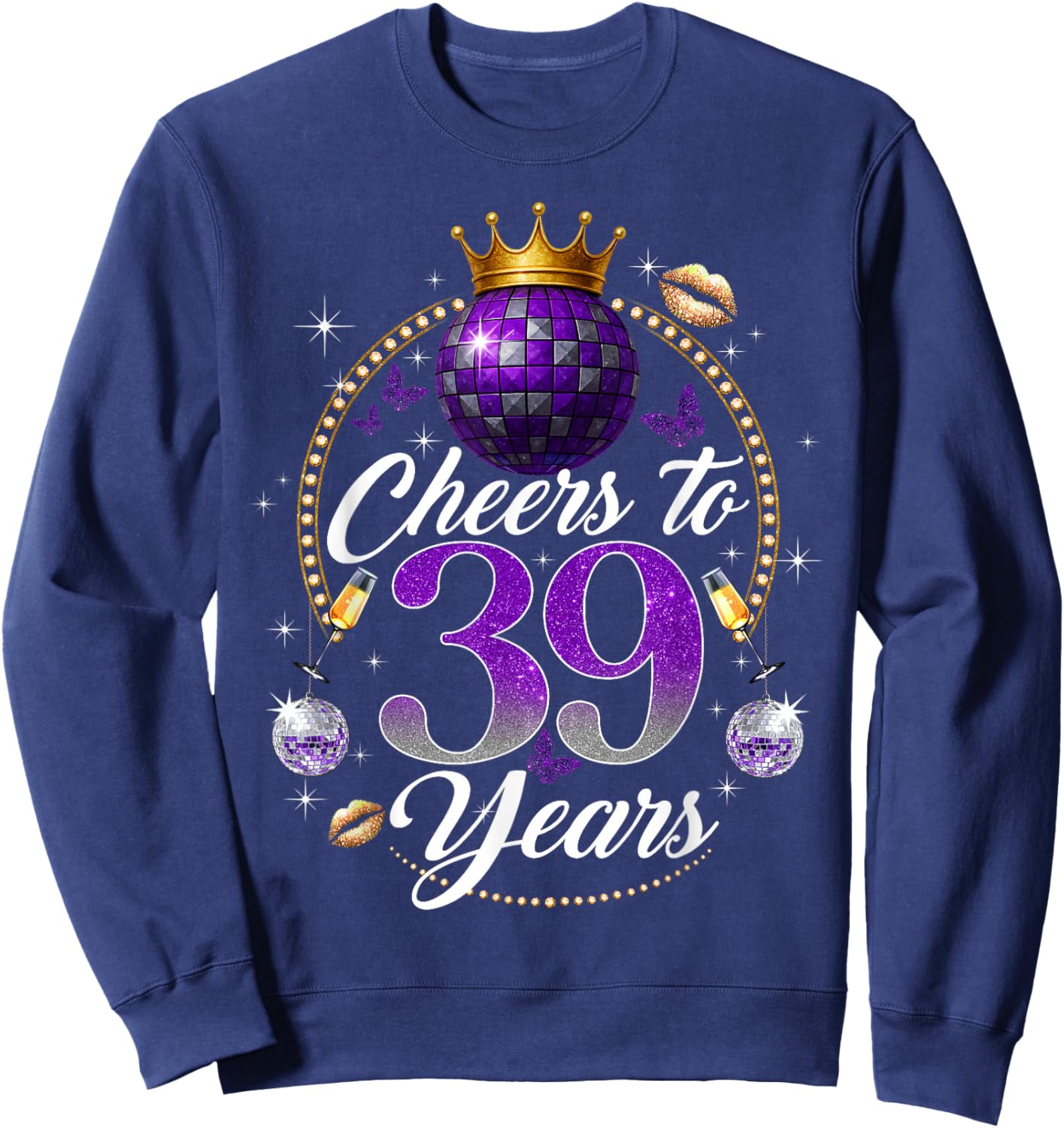 Cheers to 39 Years Old Wedding Anniversary 39th Birthday Sweatshirt - Sweatshirt | Navy