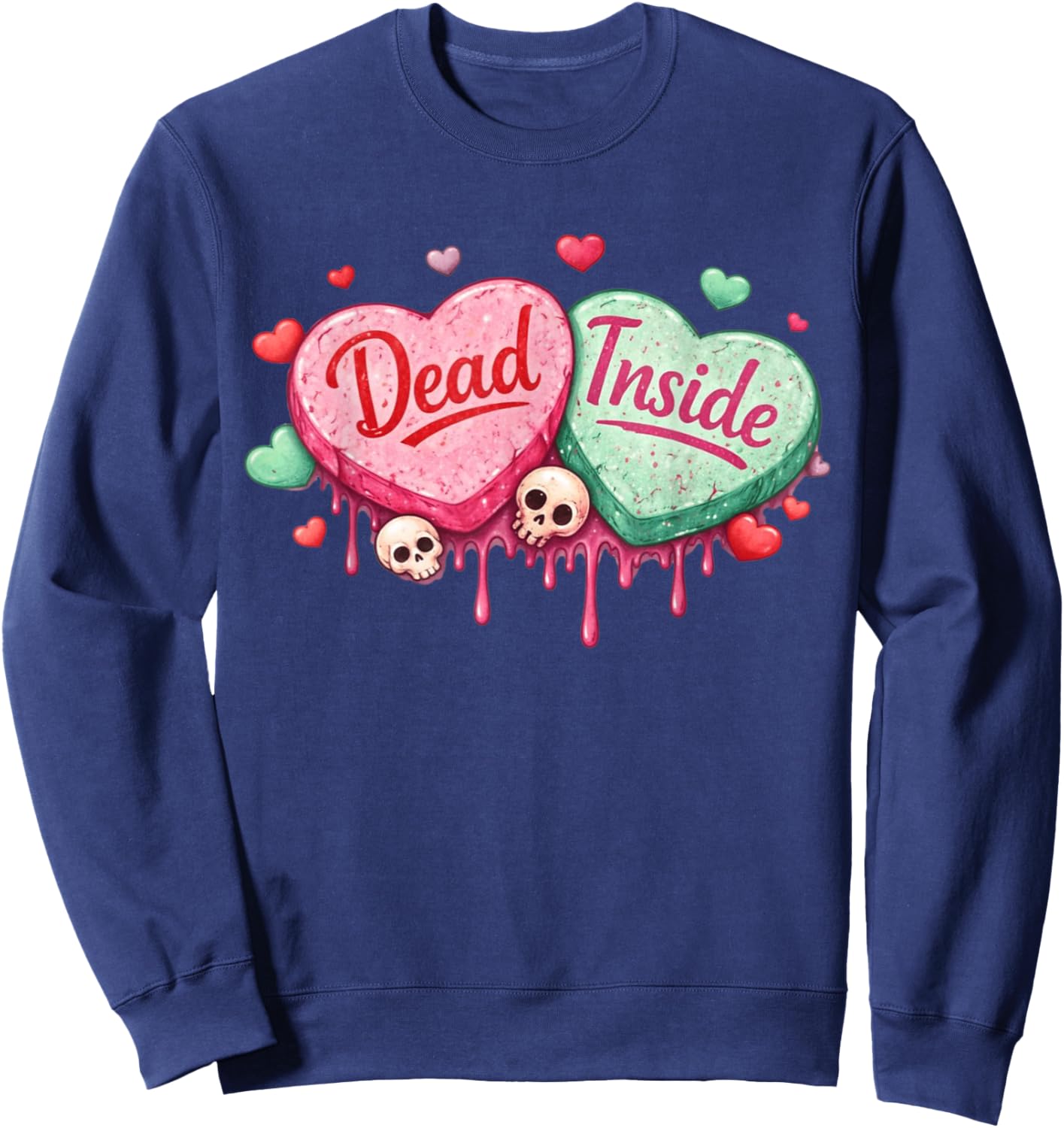 Dead Inside Anti-Valentines Day Hearts Funny Meme Men Women Sweatshirt - Sweatshirt | Navy